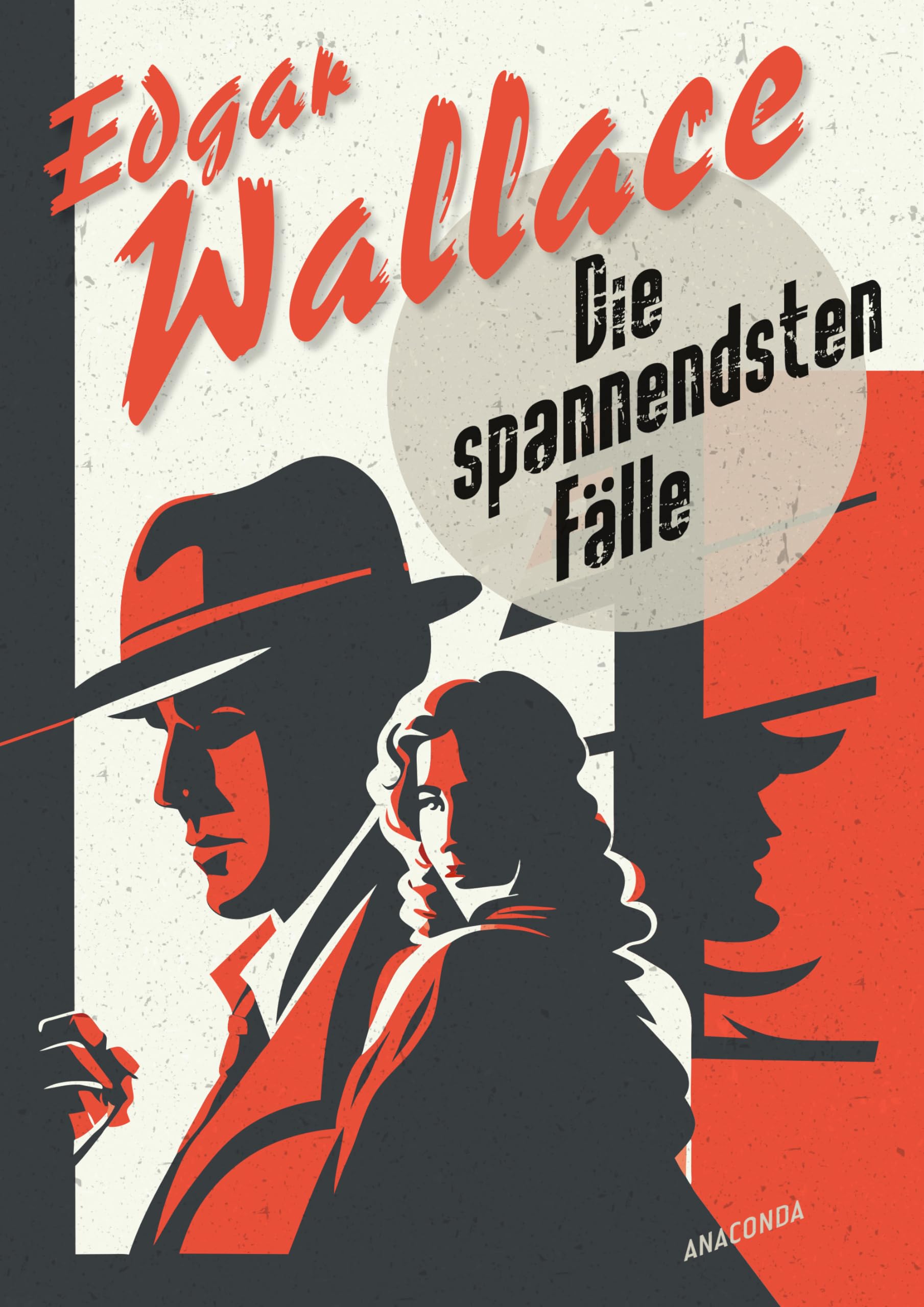 Edgar Wallace, Die spannendsten Fälle. Vom Erfinder des modernen Thrillers Contemporary literature
