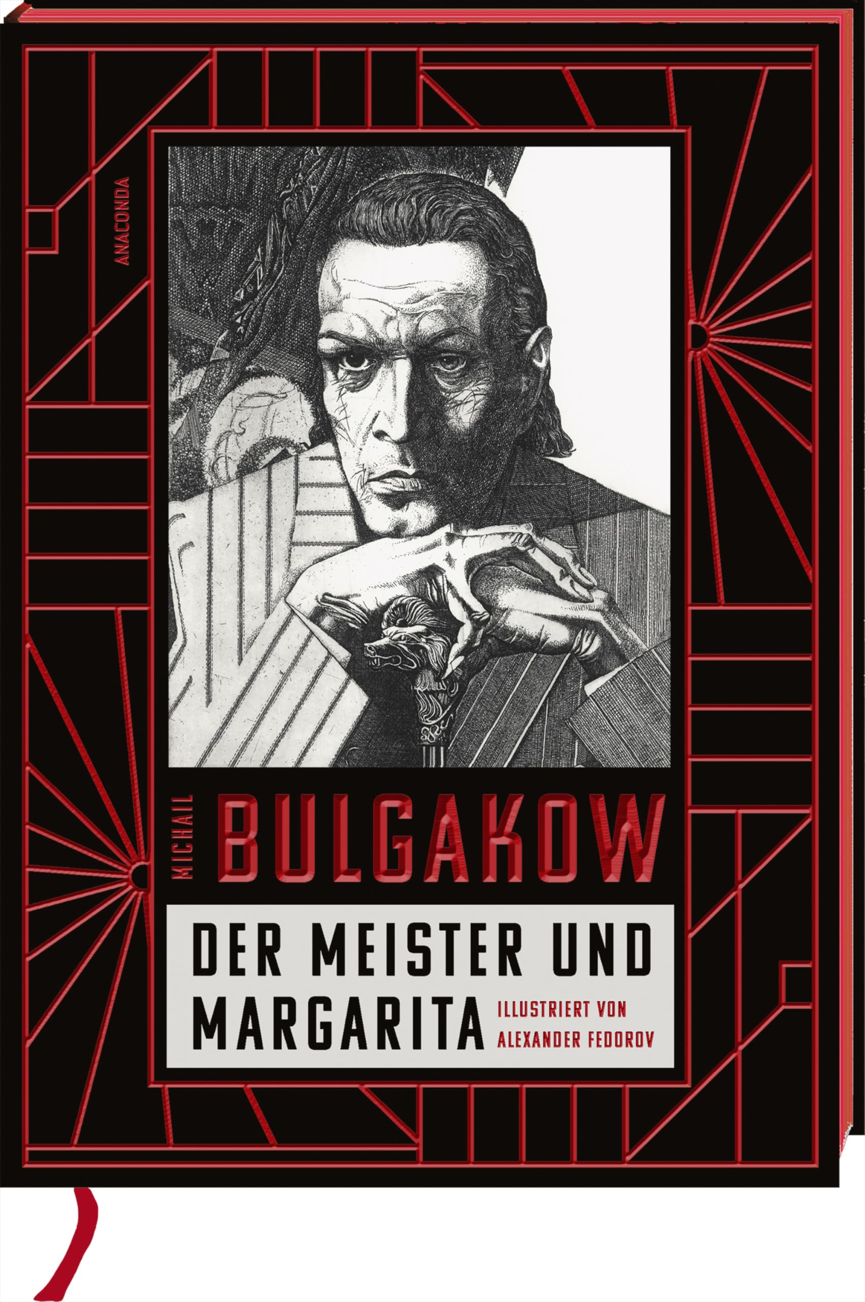 Der Meister und Margarita. Schmuckausgabe mit Illustrationen von Alexander Fedorov,: Mit Farbschnitt, Leseband, geprägtem Cover, übersetzt von Alexandra Berlina Classics