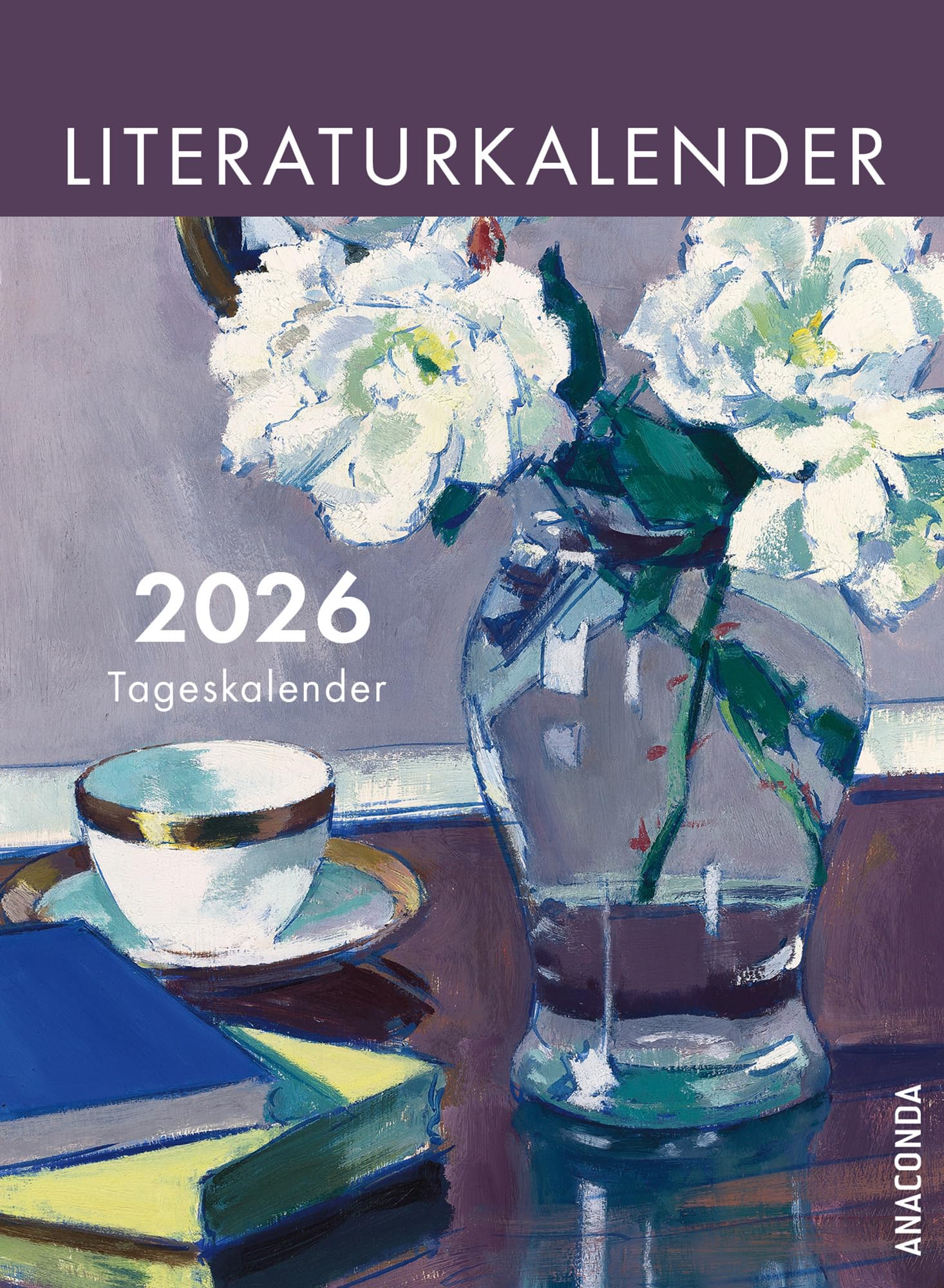Literaturkalender 2026. Tageskalender: Abreißkalender zum Aufstellen & Aufhängen & Verschenken / Inspirierende Zitate aus Klassikern der Weltliteratur für jeden Tag / Gedichte & Bonmots / 11 x 15 cm Contemporary literature Books