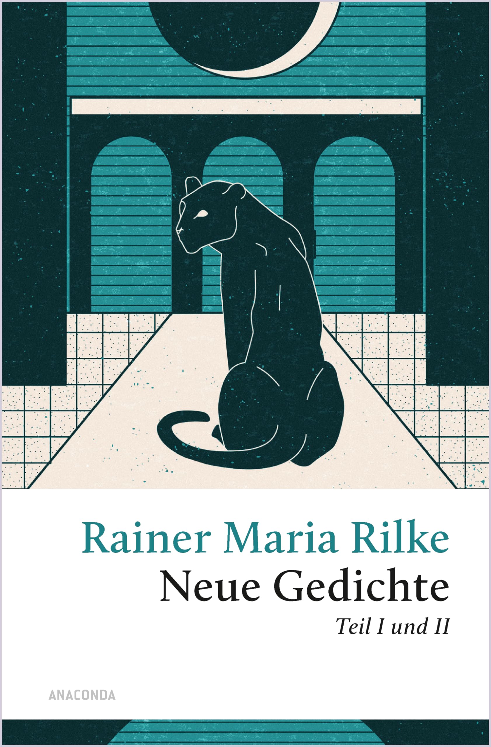 Rilke - Neue Gedichte Teil I und II Contemporary literature