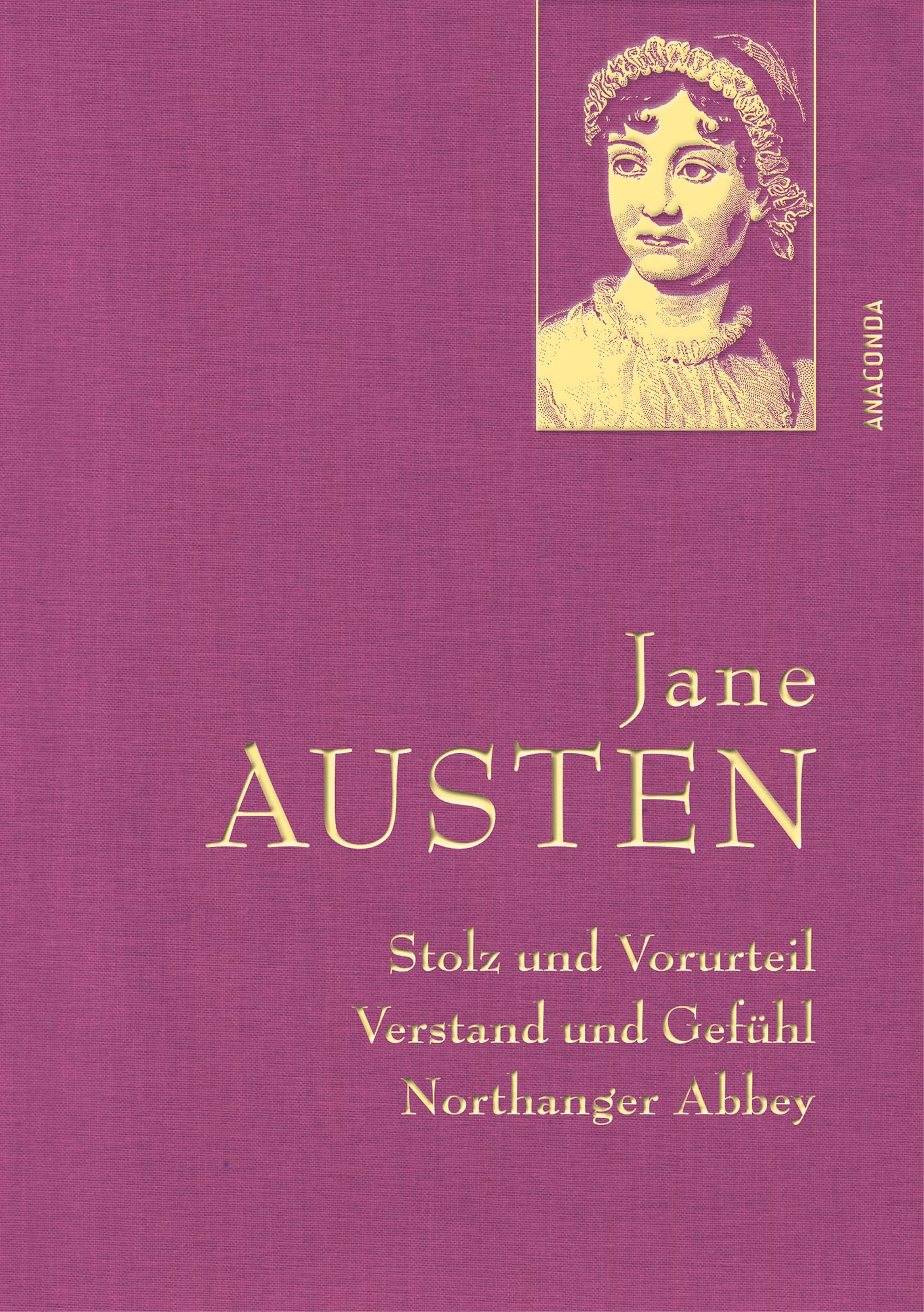 Jane Austen, Stolz und Vorurteil; Verstand und Gefühl; Northanger Abbey Classics