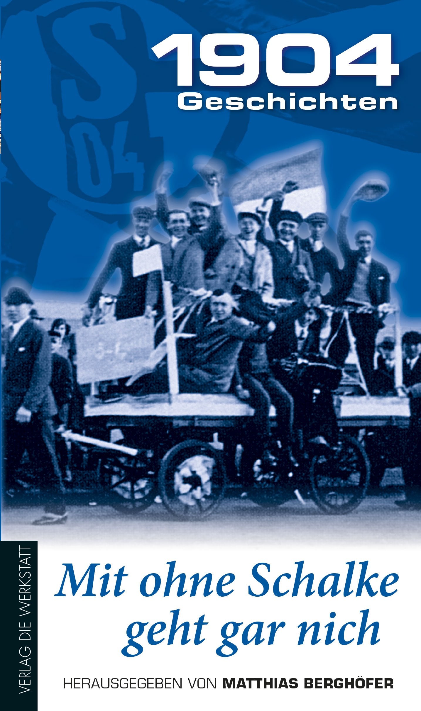 Mit ohne Schalke geht gar nich Art & Literature