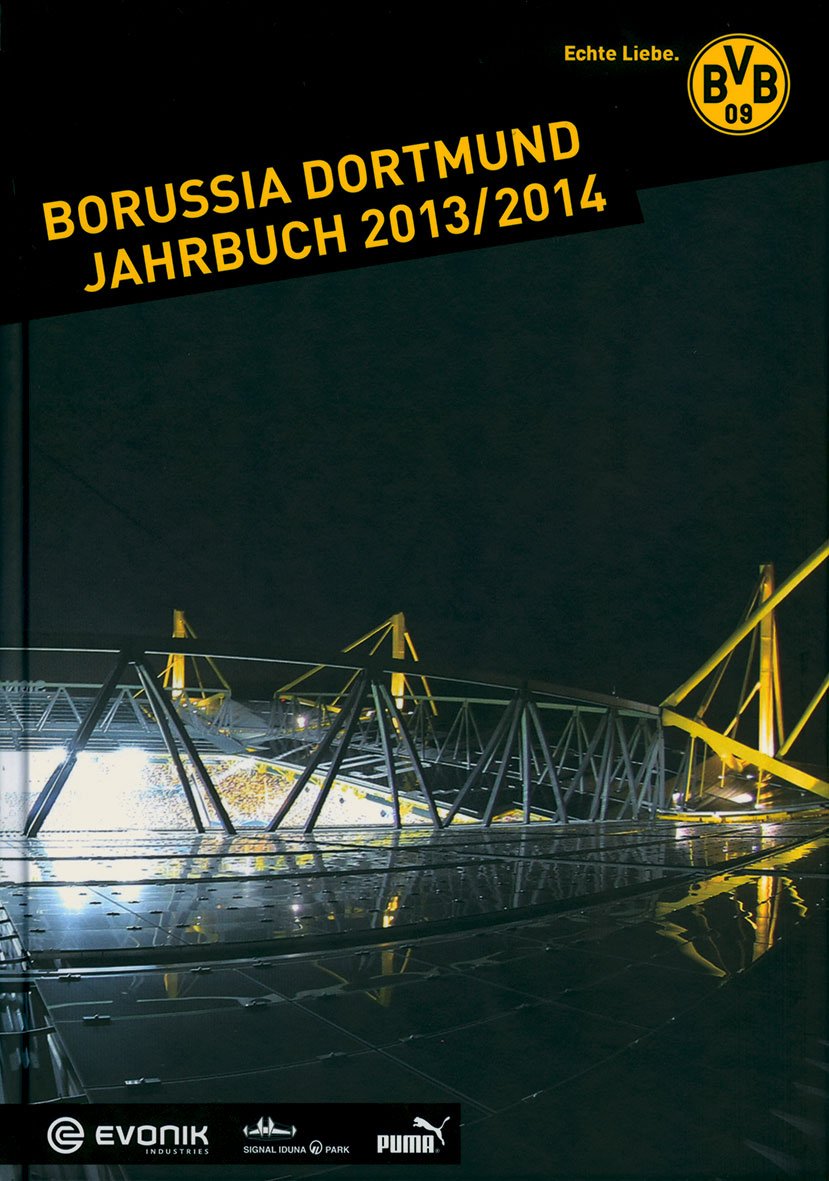 Borussia Dortmund: Jahrbuch 2013/2014: Hrsg.: Borussia Dortmund Reference Books