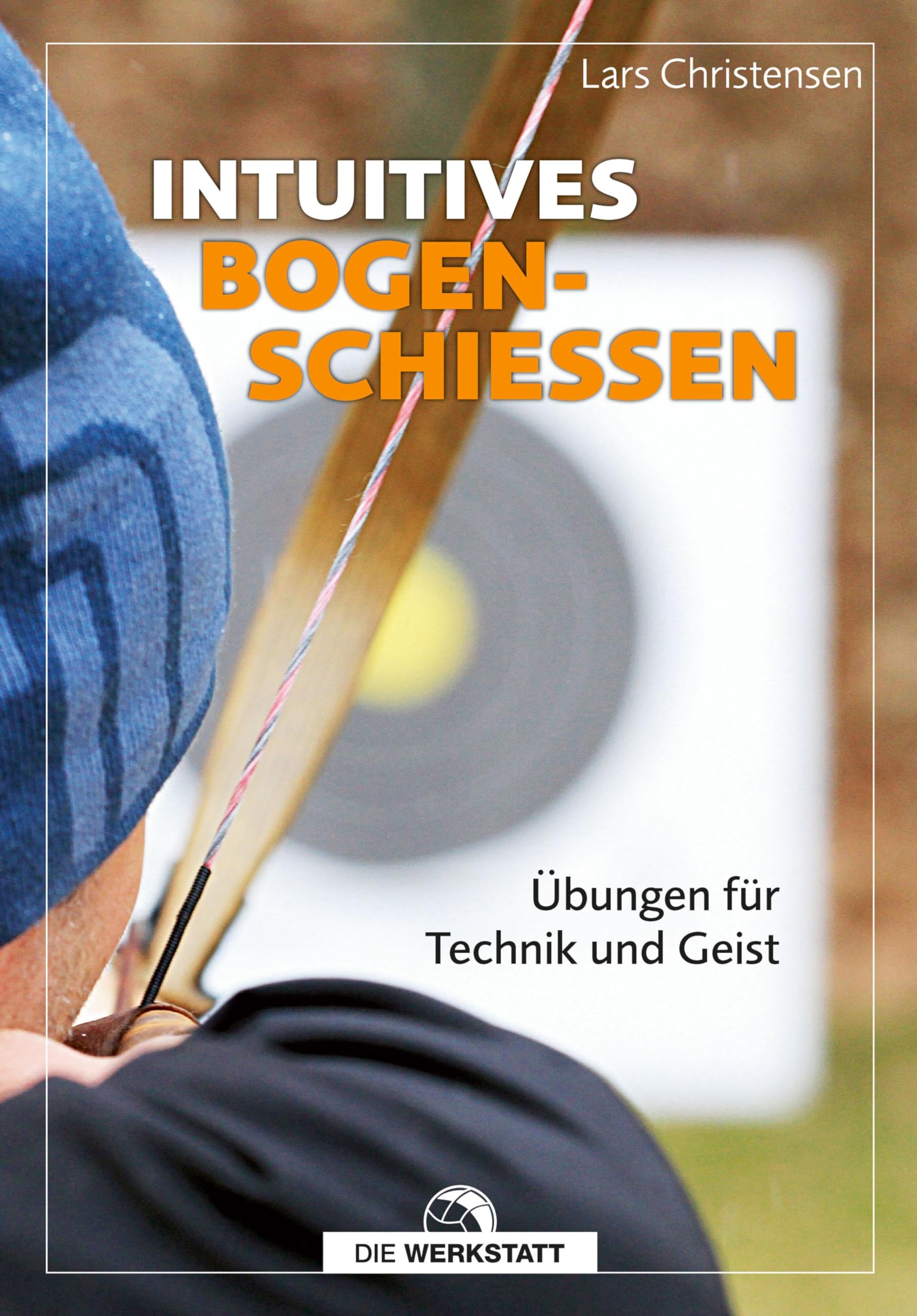 Intuitives Bogenschießen Leisure & Fun Books