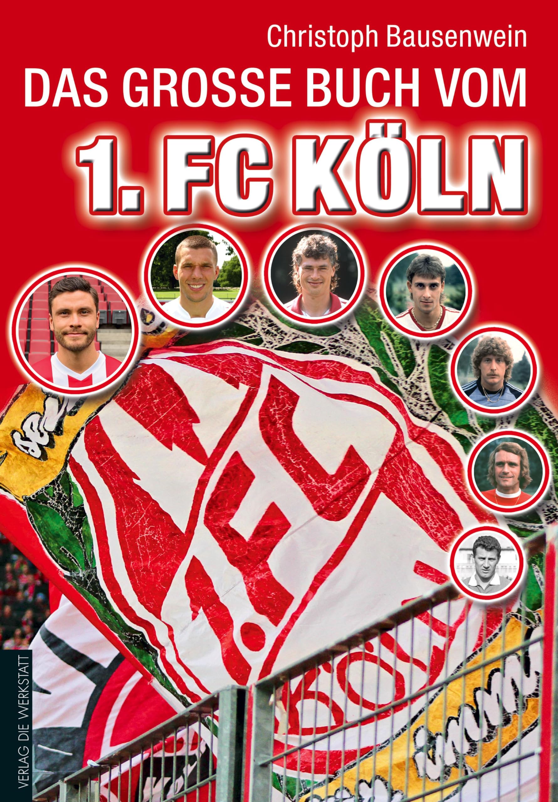 Das große Buch vom 1. FC Köln Leisure & Fun