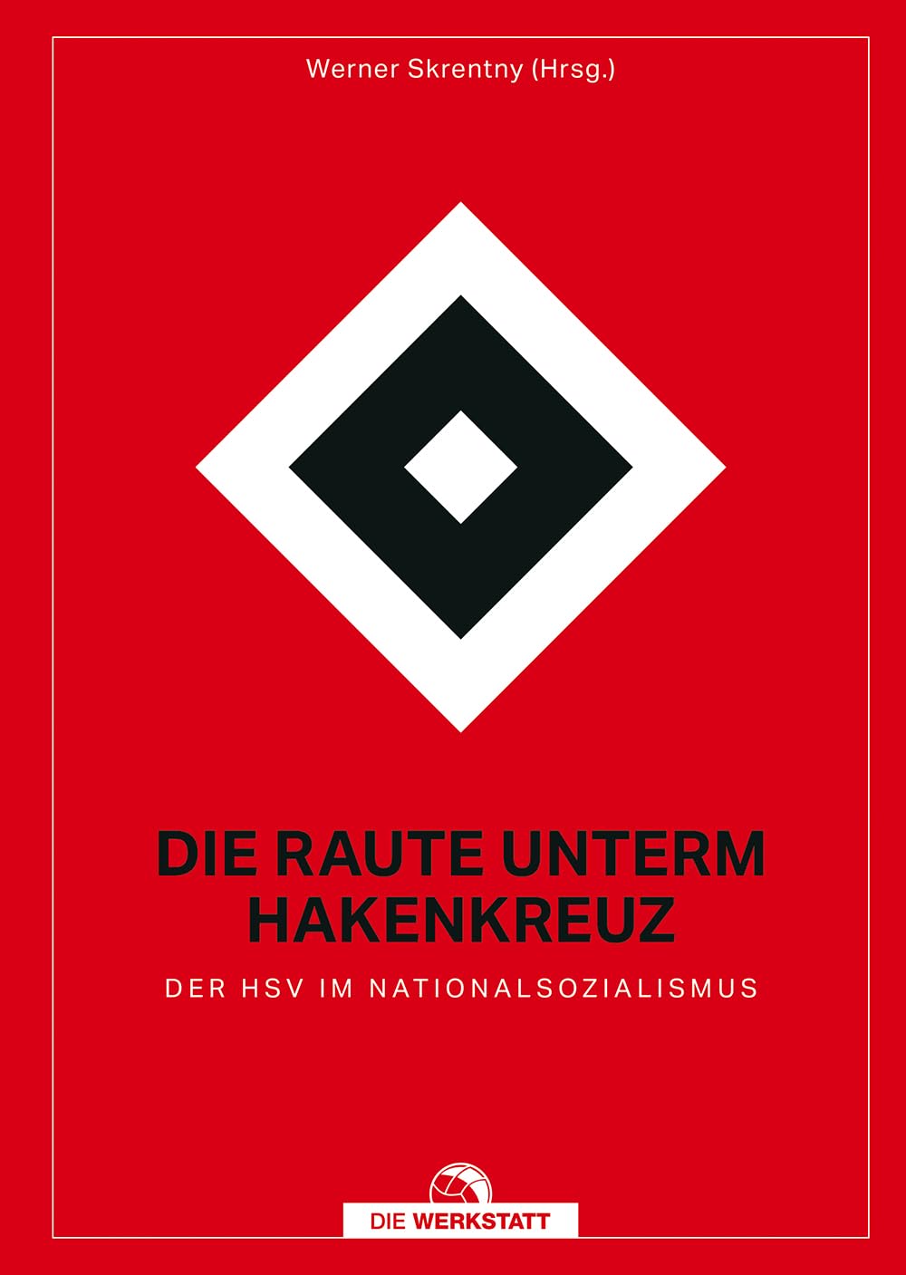 Die Raute unterm Hakenkreuz German history