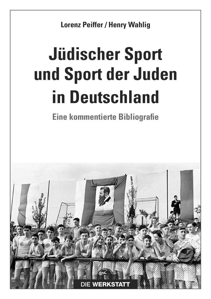 Jüdischer Sport und Sport der Juden in Deutschland: Eine kommentierte Bibliografie Leisure & Fun