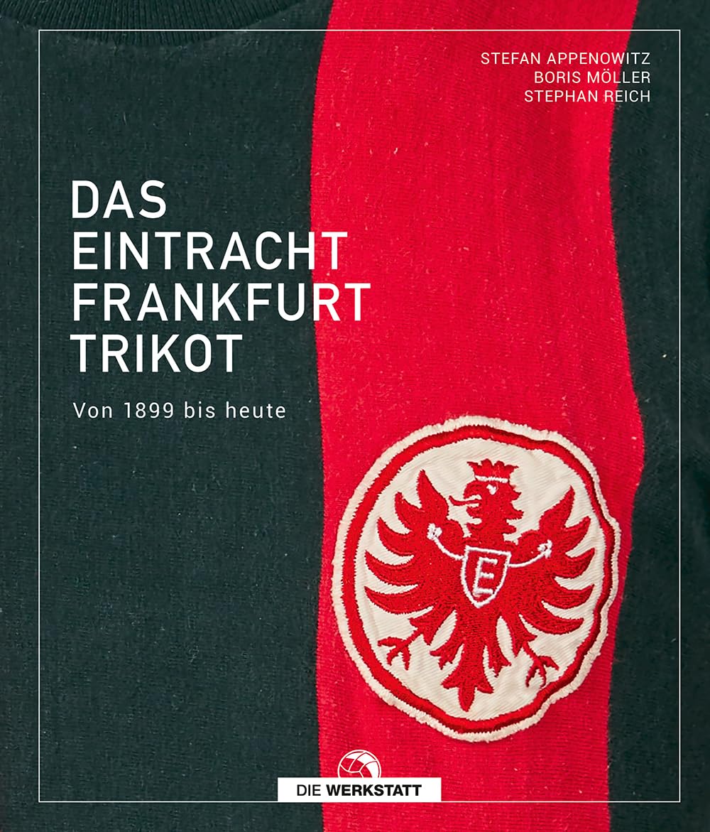 Das Eintracht-Frankfurt-Trikot Politics & History