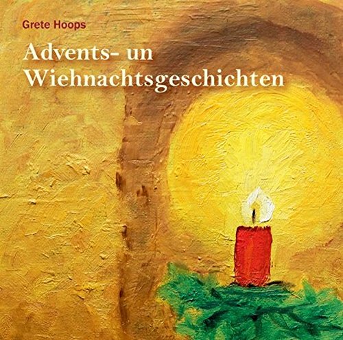 Advents- un Wiehnachtsgeschichten: Vertellt up Plattdüütsch Holiday Reading