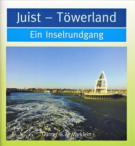 Juist - Töwerland. Ein Inselrundgang Leisure, Home & Garden