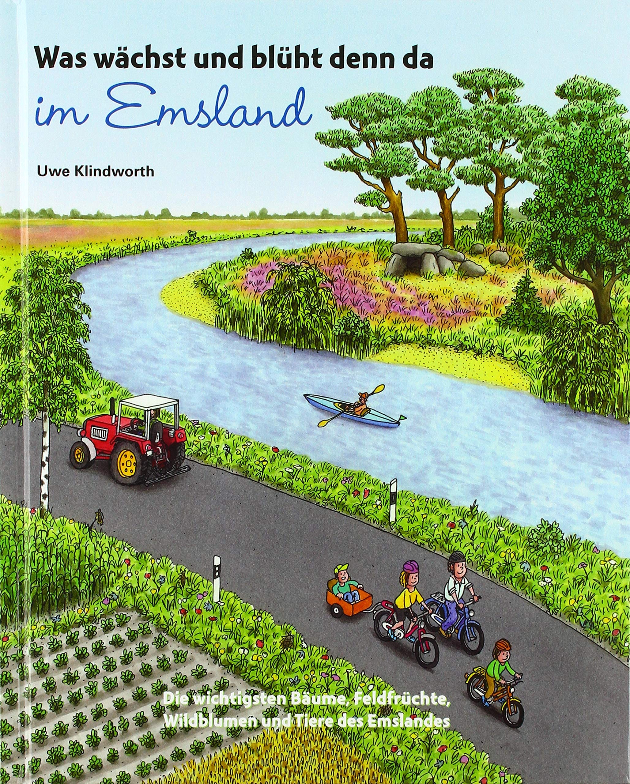Was wächst und blüht denn da im Emsland Books