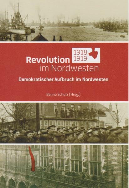Revolution im Nordwesten 1918/1919 Natural Sciences