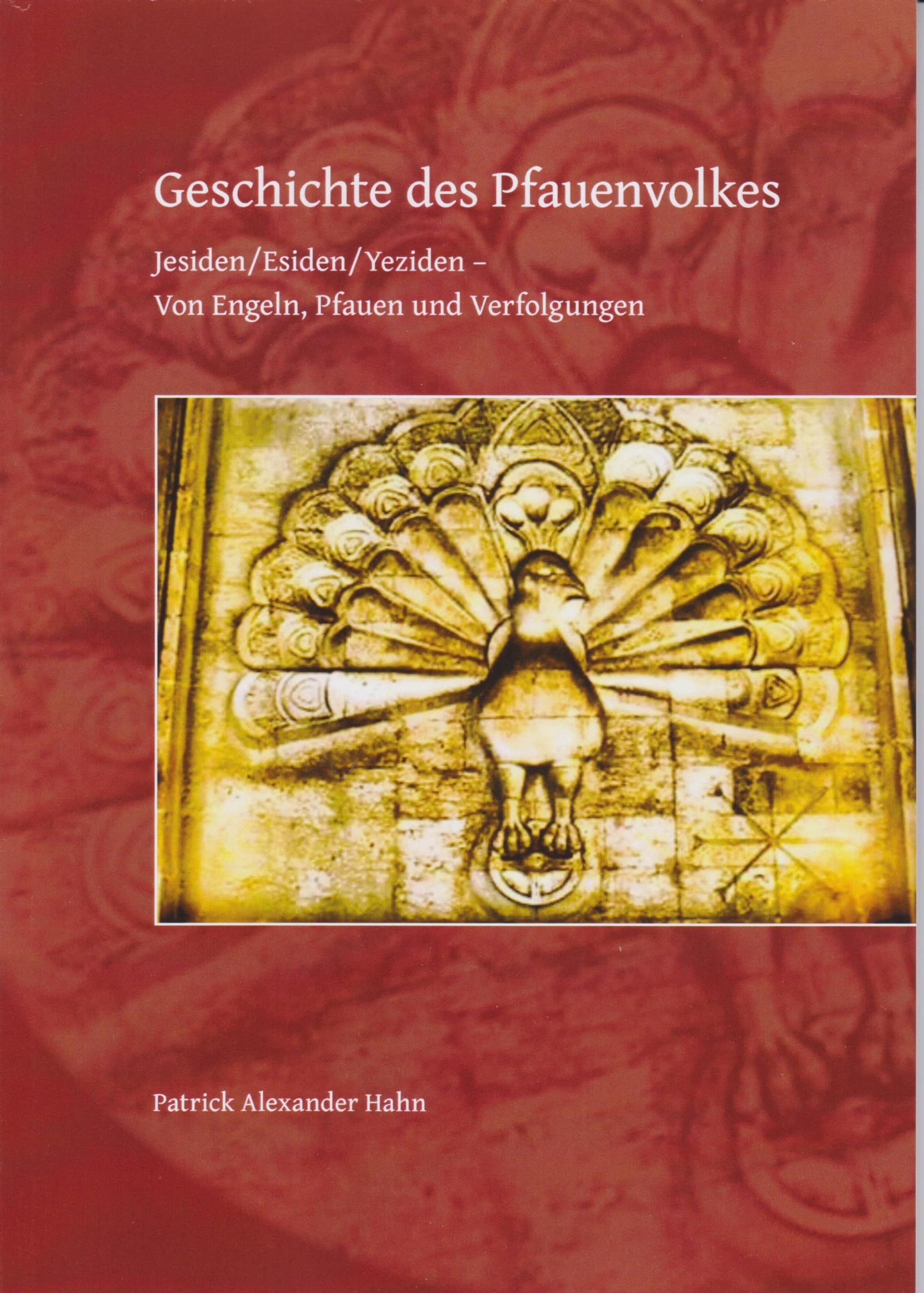 Geschichte des Pfauenvolkes Religion & Esotericism