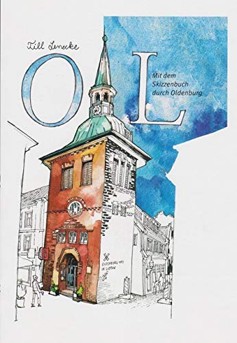 OL. Mit dem Skizzenbuch durch Oldenburg Film, Art & Culture
