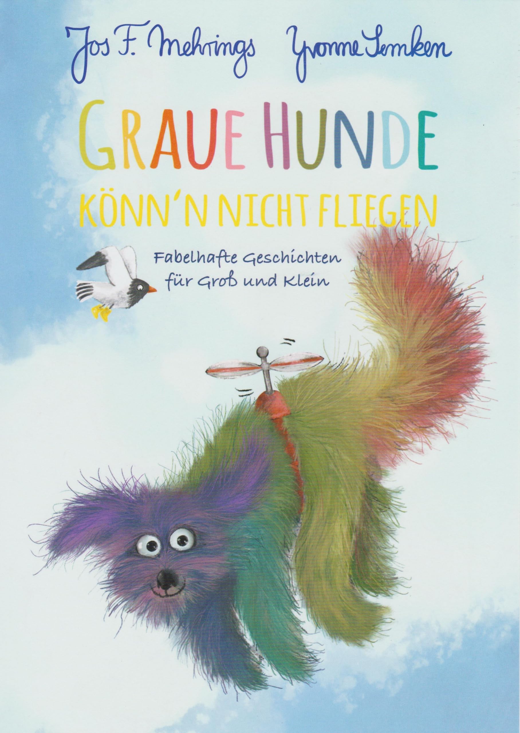 Graue Hunde könn'n nicht fliegen Fairy Tales & Legends