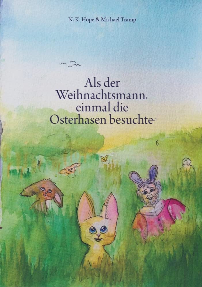 Als der Weihnachtsmann einmal die Osterhasen besuchte Children's books