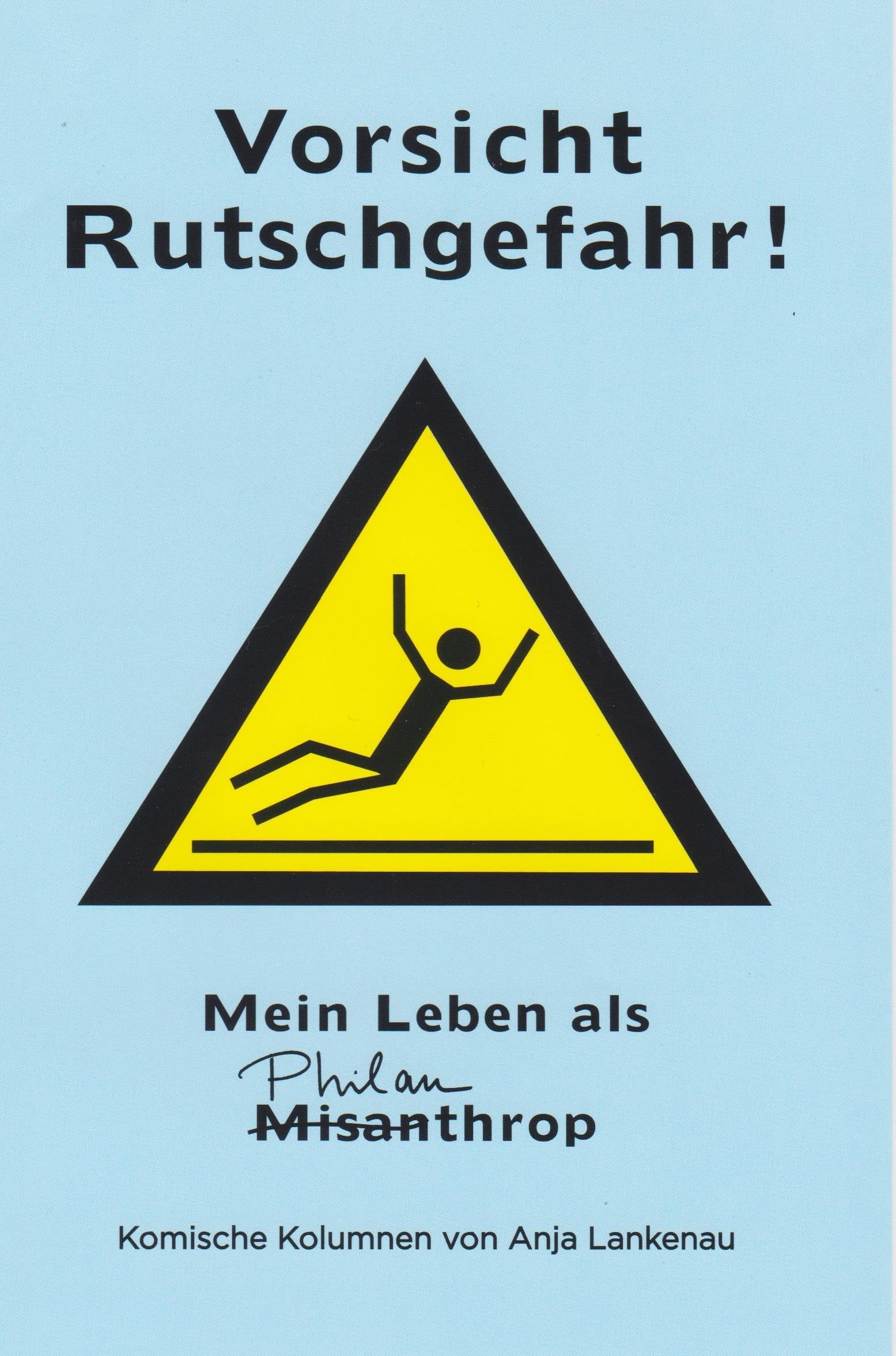 Vorsicht Rutschgefahr Contemporary literature