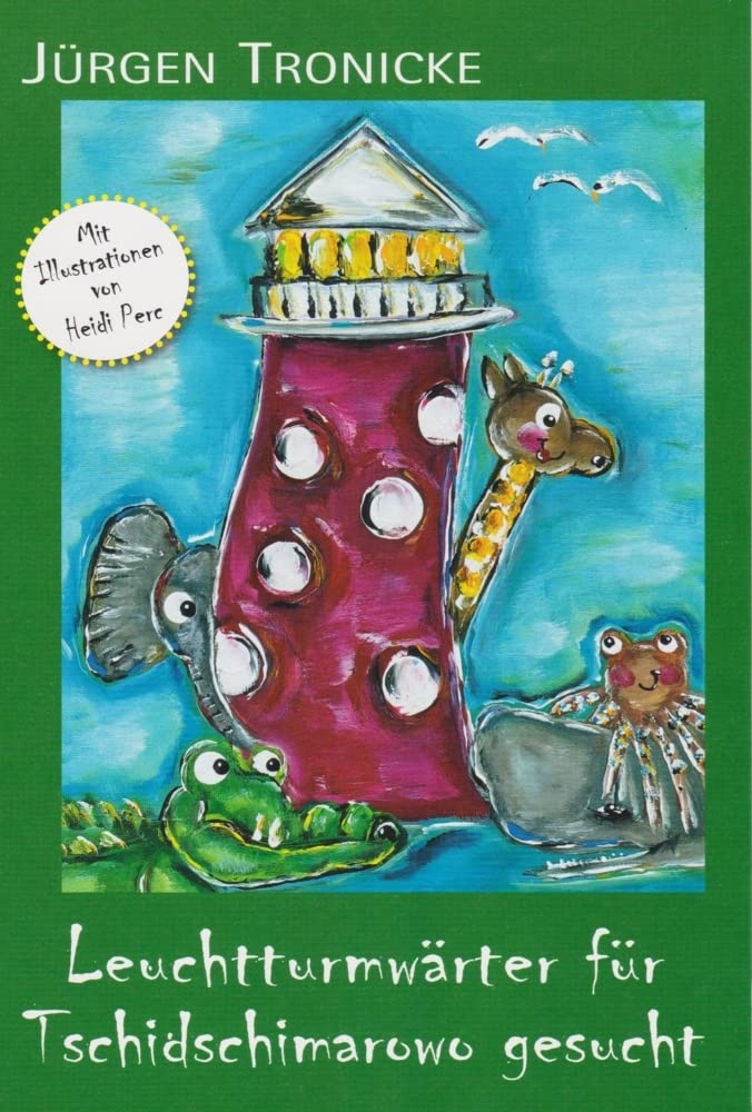 Leuchtturmwärter für Tschidschimarowo gesucht Children's books