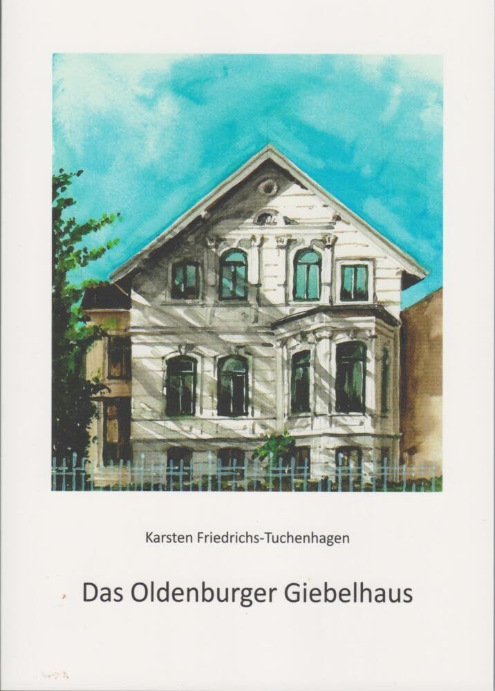 Das Oldenburger Giebelhaus Law