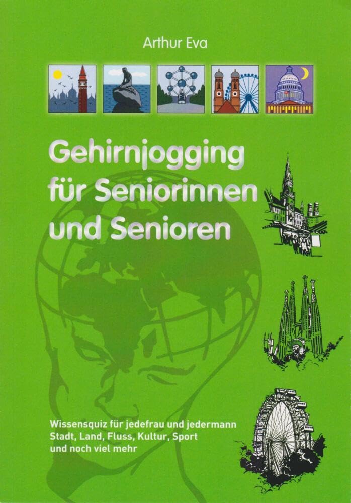 Gehirnjogging für Seniorinnen und Senioren: Wissensquiz für jedefrau und jedermann Contemporary literature Books