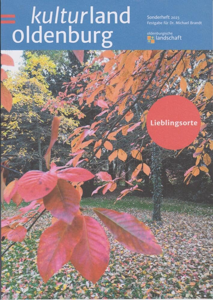 Lieblingsorte - Kulturland Oldenburg Leisure, Home & Garden