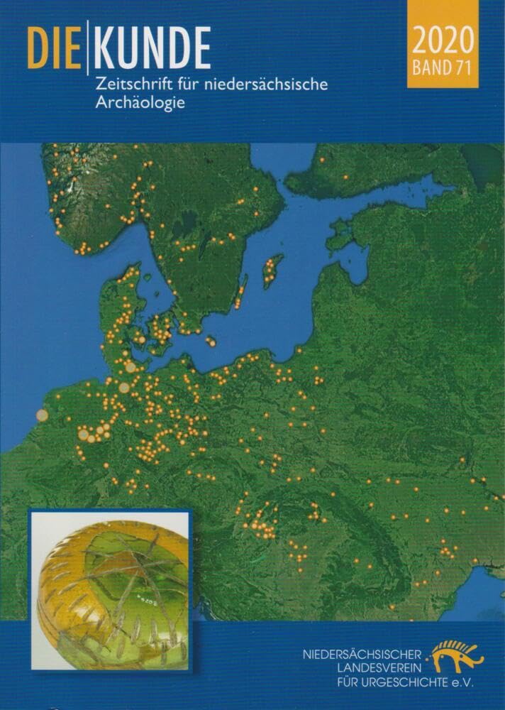 Die Kunde Band 71/2020: Zeitschrift für niedersächsische Archäologie Natural Sciences