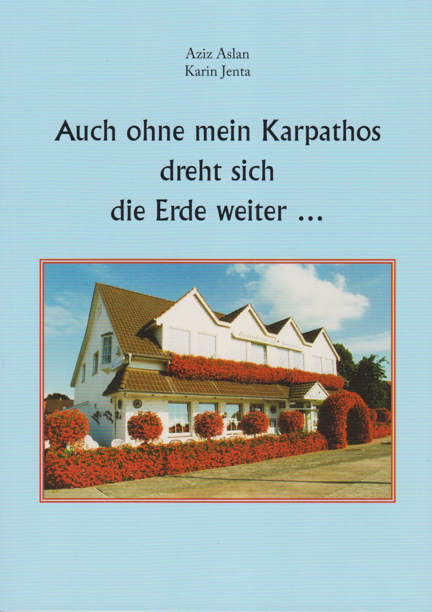 Auch ohne mein Karpathos dreht sich die Erde weiter ... Memories