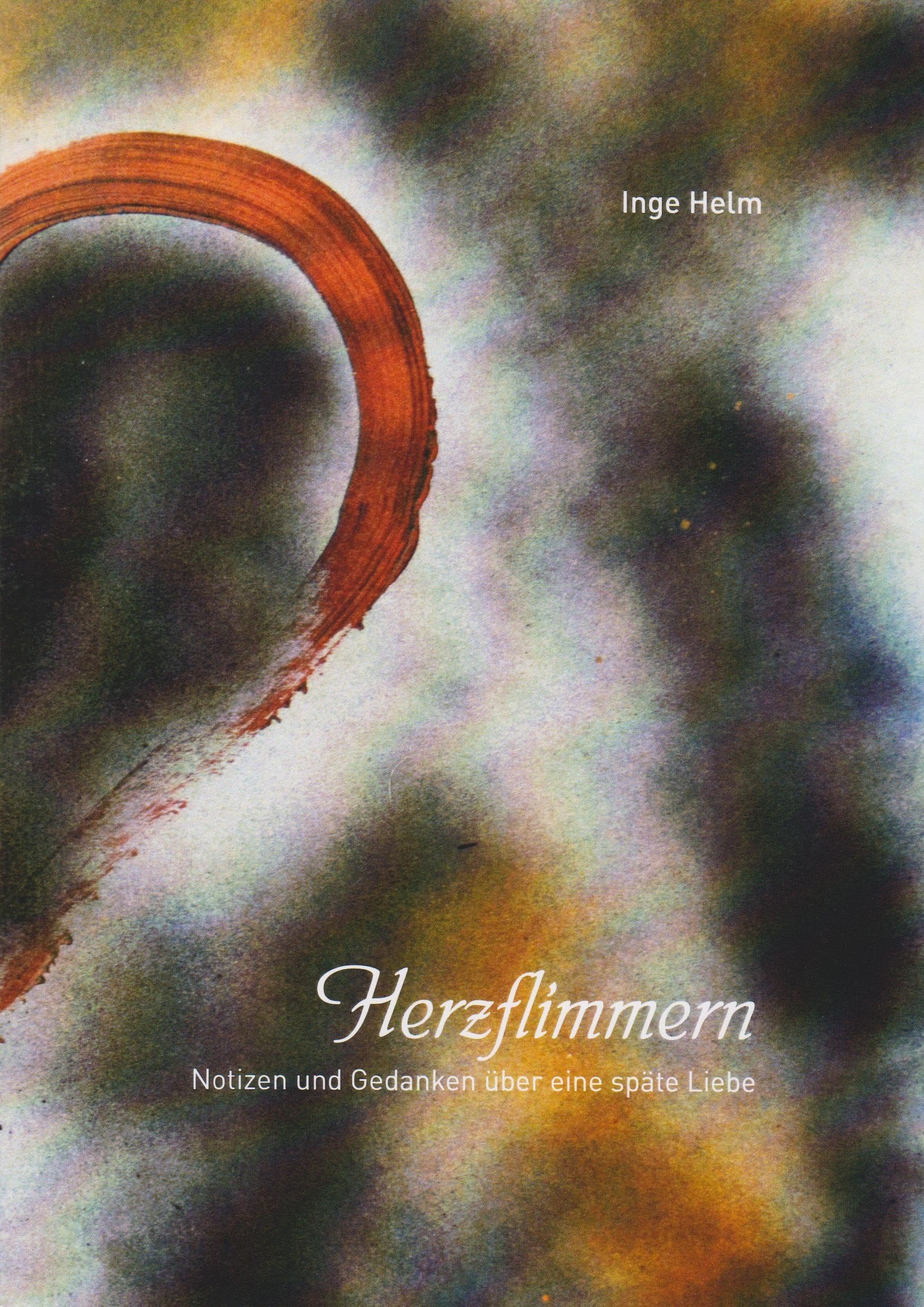 Herzflimmern - Notizen und Gedanken über eine späte Liebe Contemporary literature