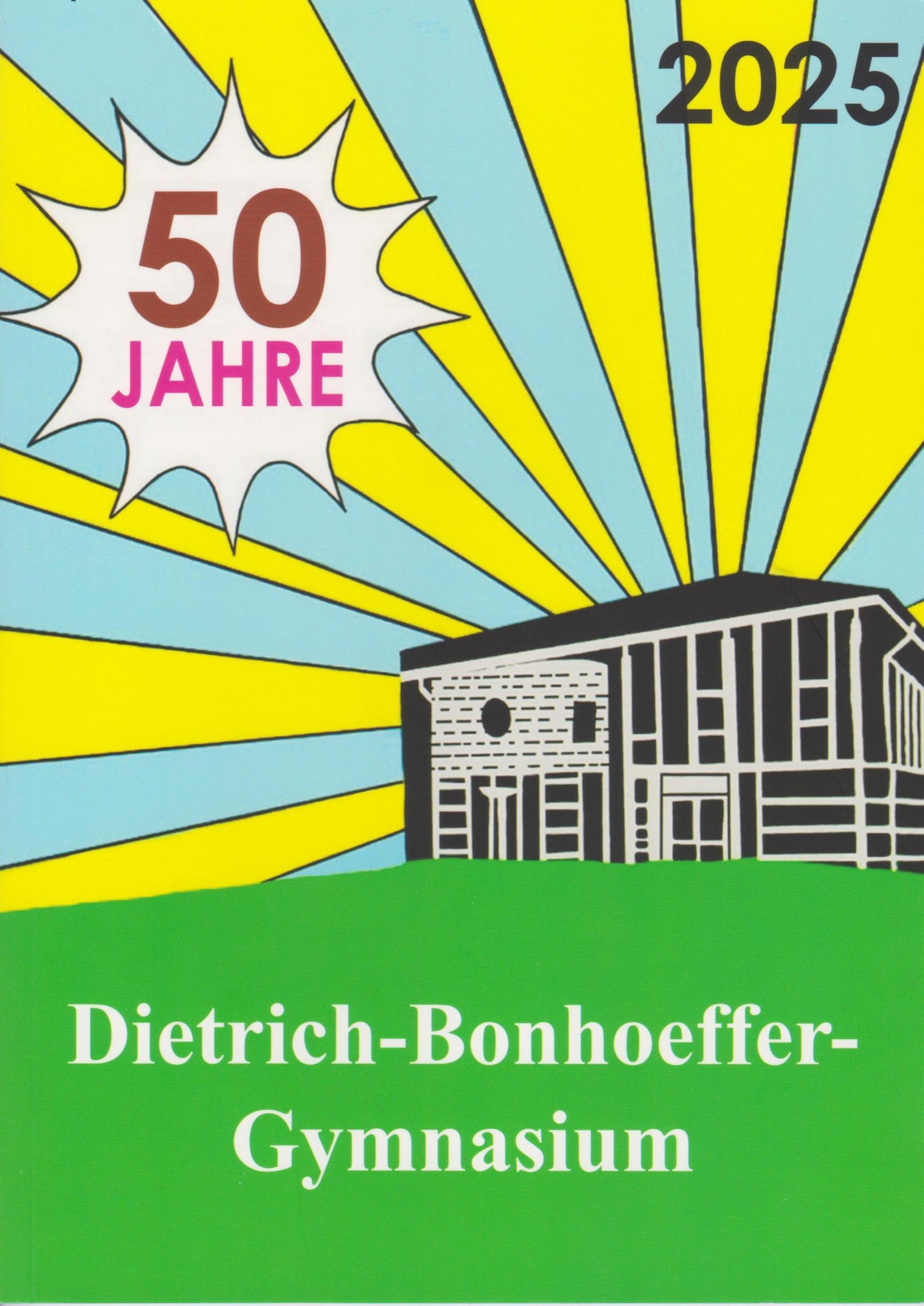 50 Jahre Dietrich-Bonhoeffer-Gymnasium Memories