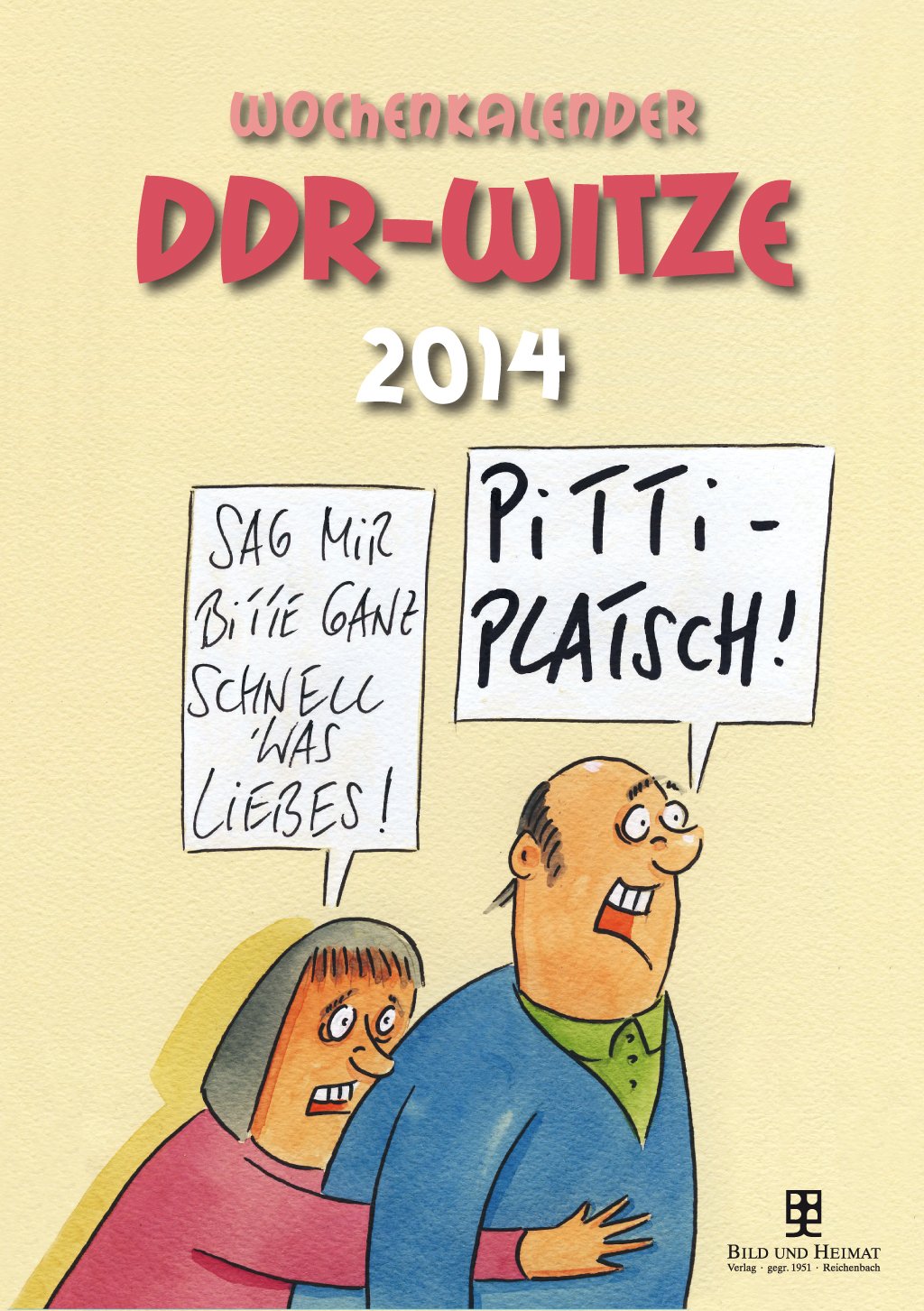 DDR-Witze-Kalender 2014: Wochenkalender Leisure, Home & Garden