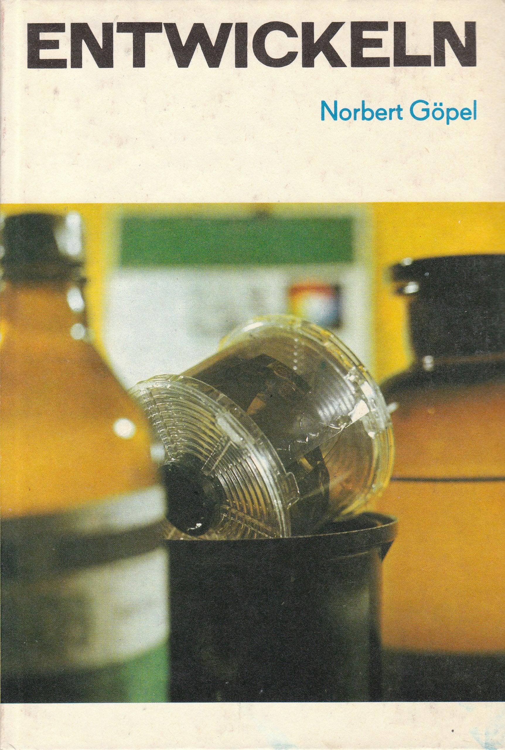 Entwickeln. Das Entwickeln von Schwarzweiß- Aufnahmematerial. Books