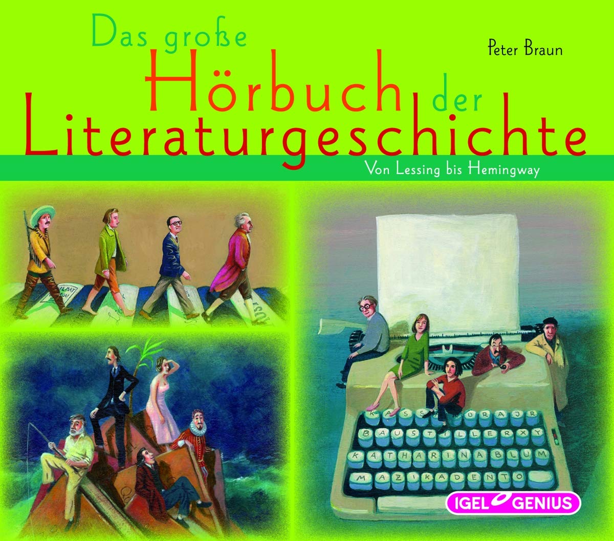 Das große Hörbuch der Literaturgeschichte: Von Lessing bis Hemingway Education
