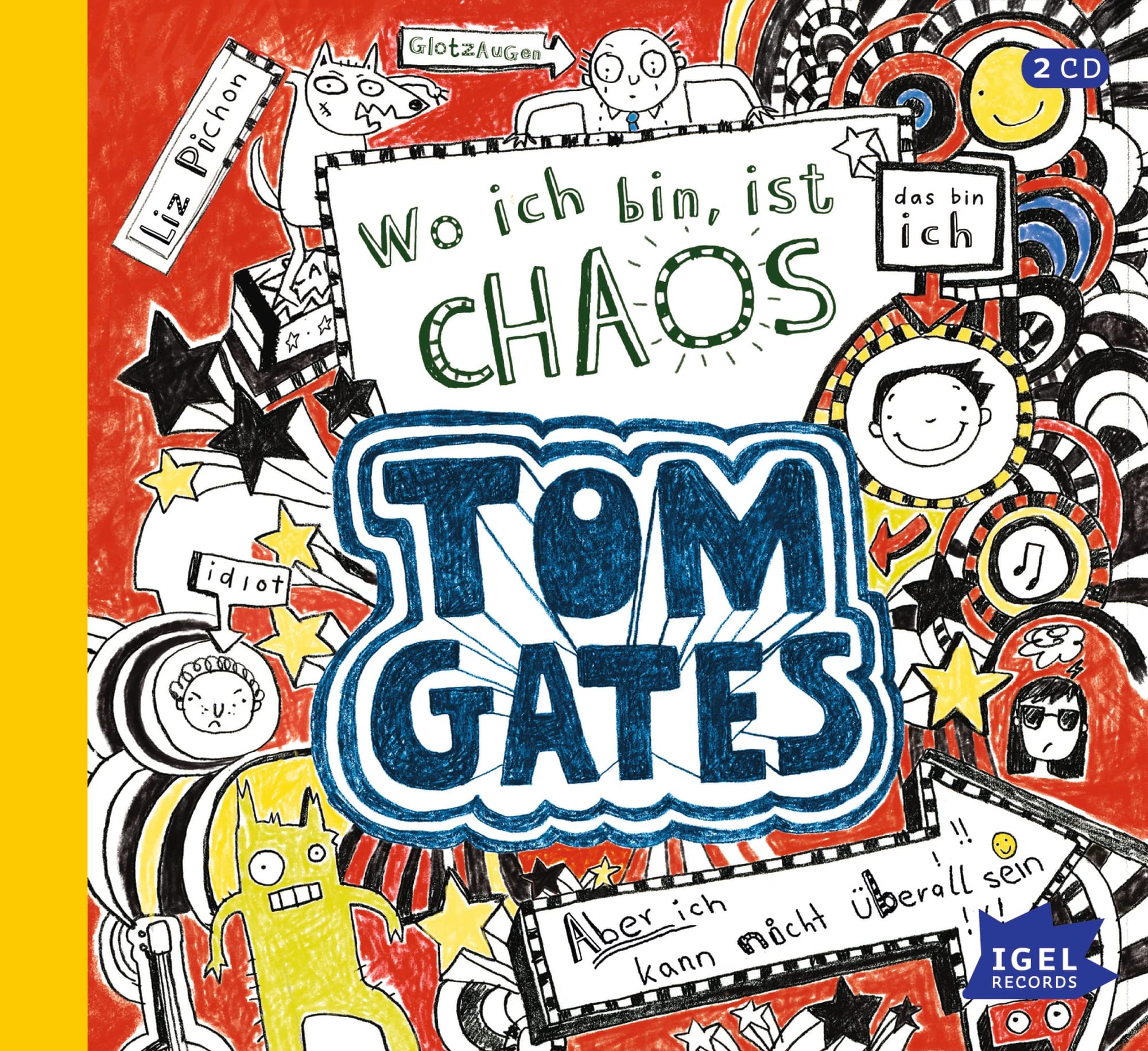 Tom Gates 1. Wo ich bin, ist Chaos: Aber ich kann nicht überall sein! Novels & Short Stories