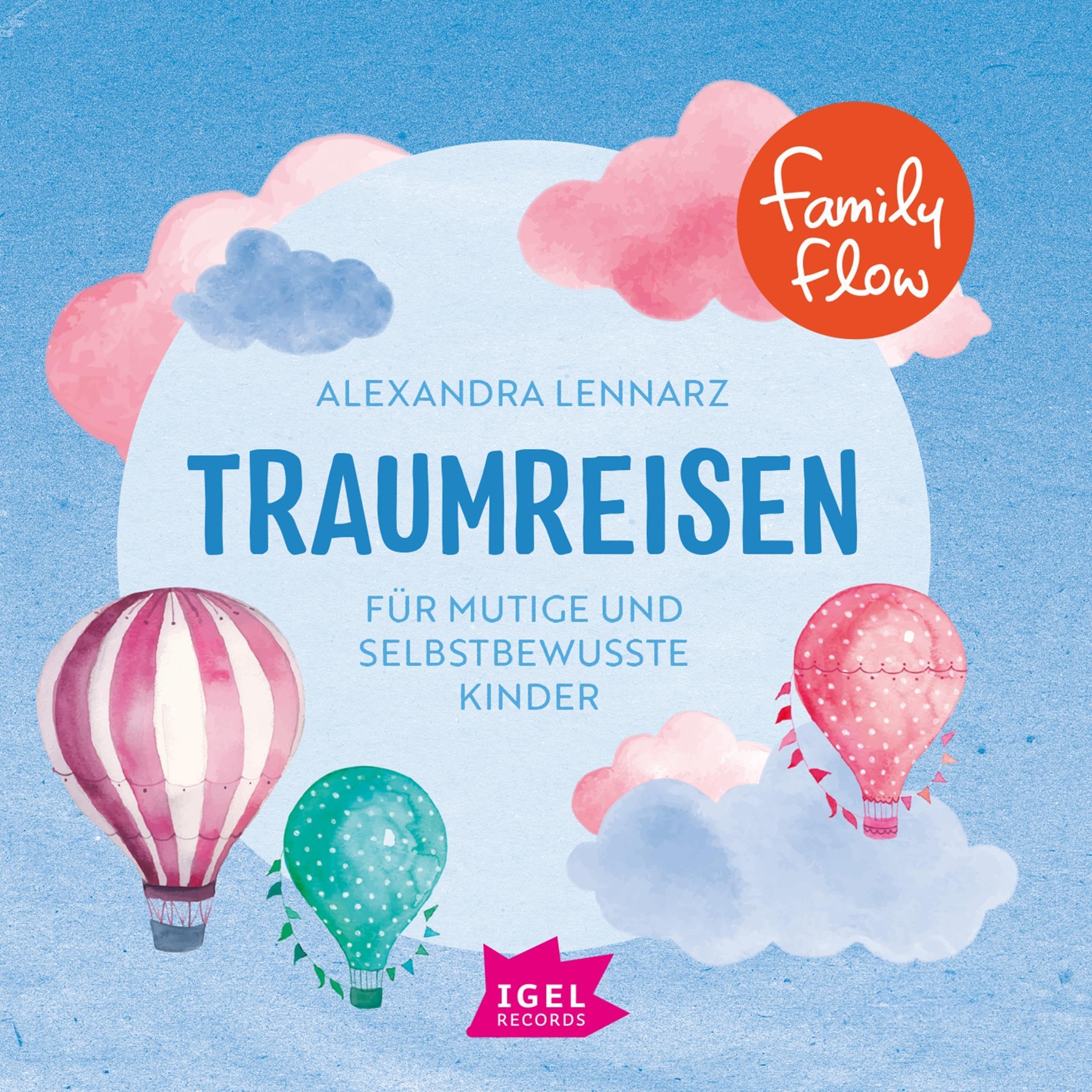 Kids in Balance. Traumreisen: Für mutige und selbstbewusste Kinder Parents & Children