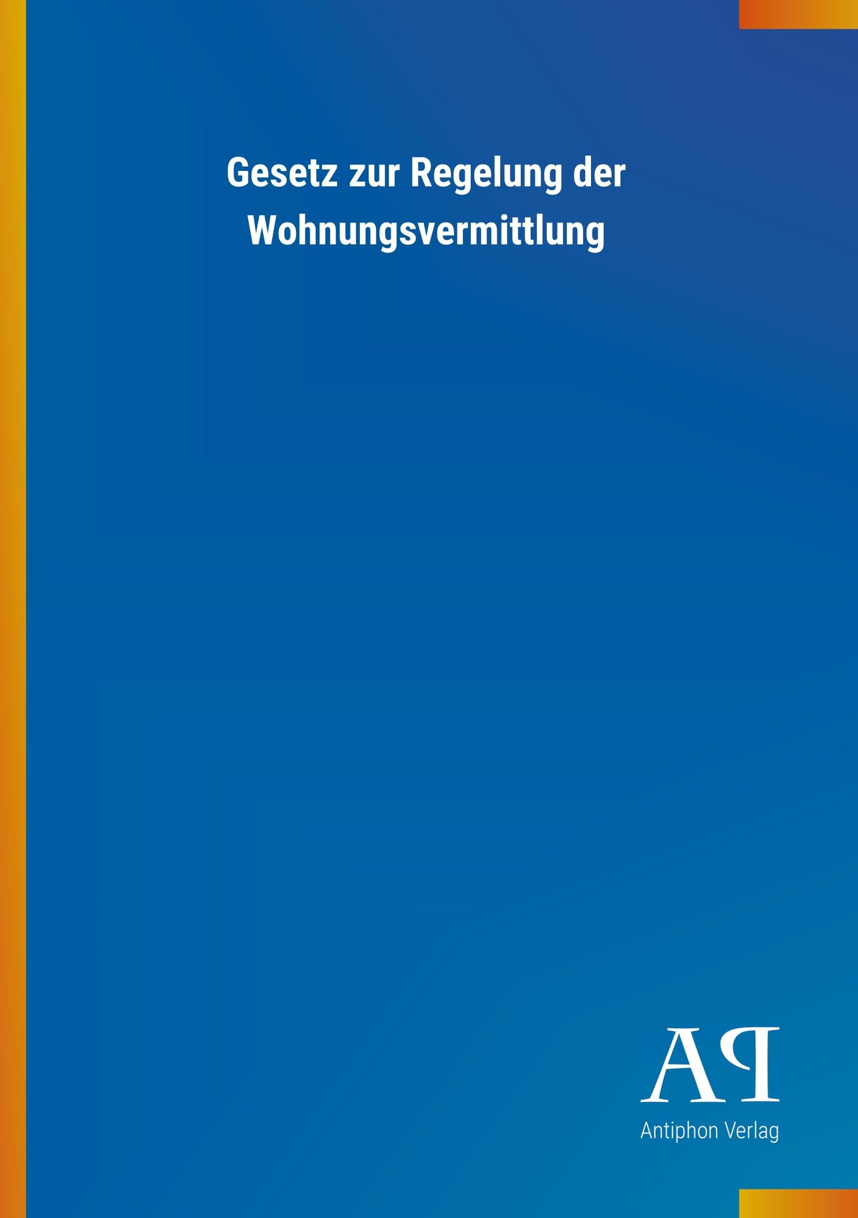 Gesetz zur Regelung der Wohnungsvermittlung Law