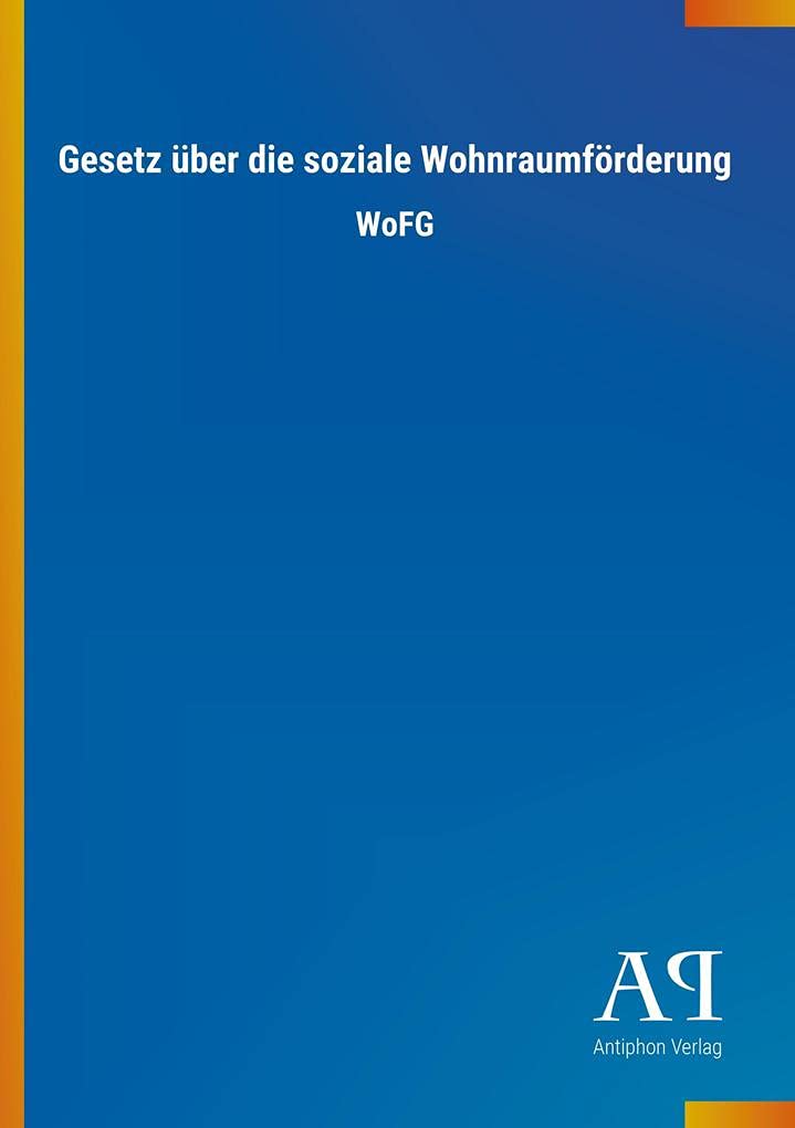 Gesetz über die soziale Wohnraumförderung: WoFG Law