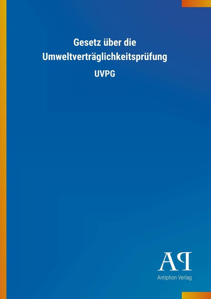 Gesetz über die Umweltverträglichkeitsprüfung: UVPG Law
