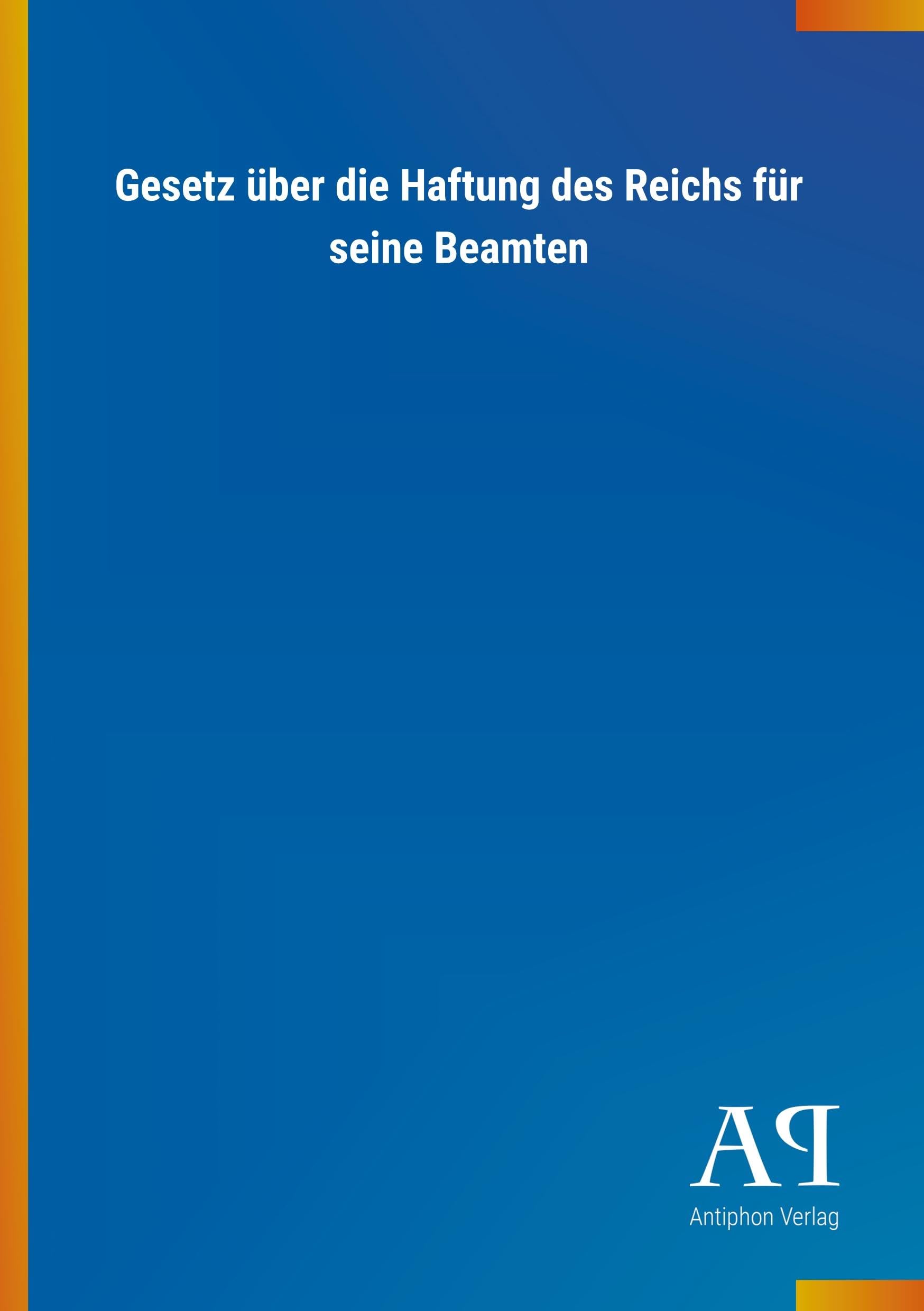 Gesetz über die Haftung des Reichs für seine Beamten Law