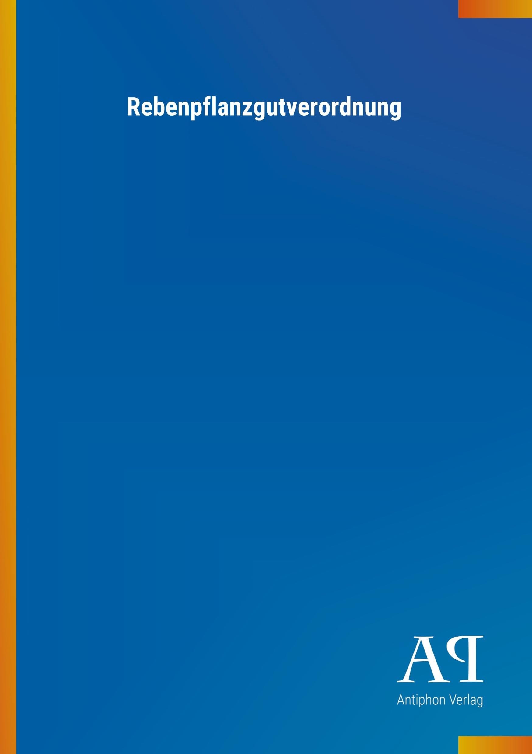 Rebenpflanzgutverordnung Law