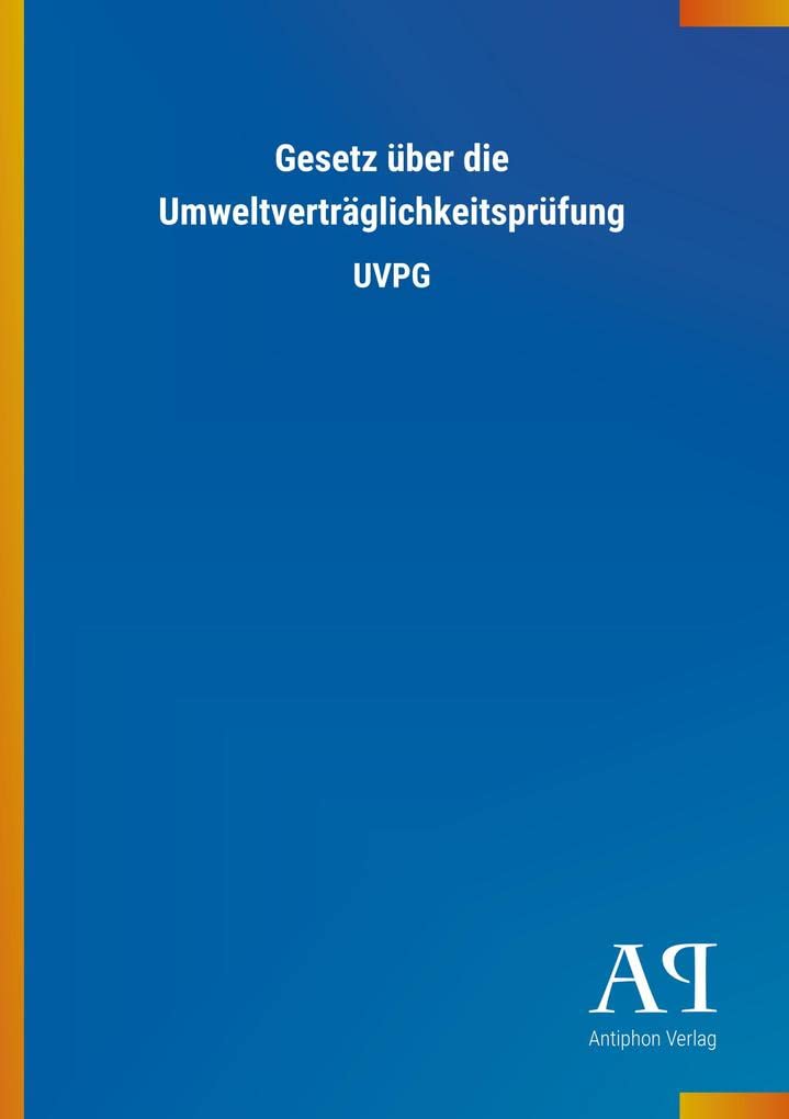Gesetz über die Umweltverträglichkeitsprüfung: UVPG Law