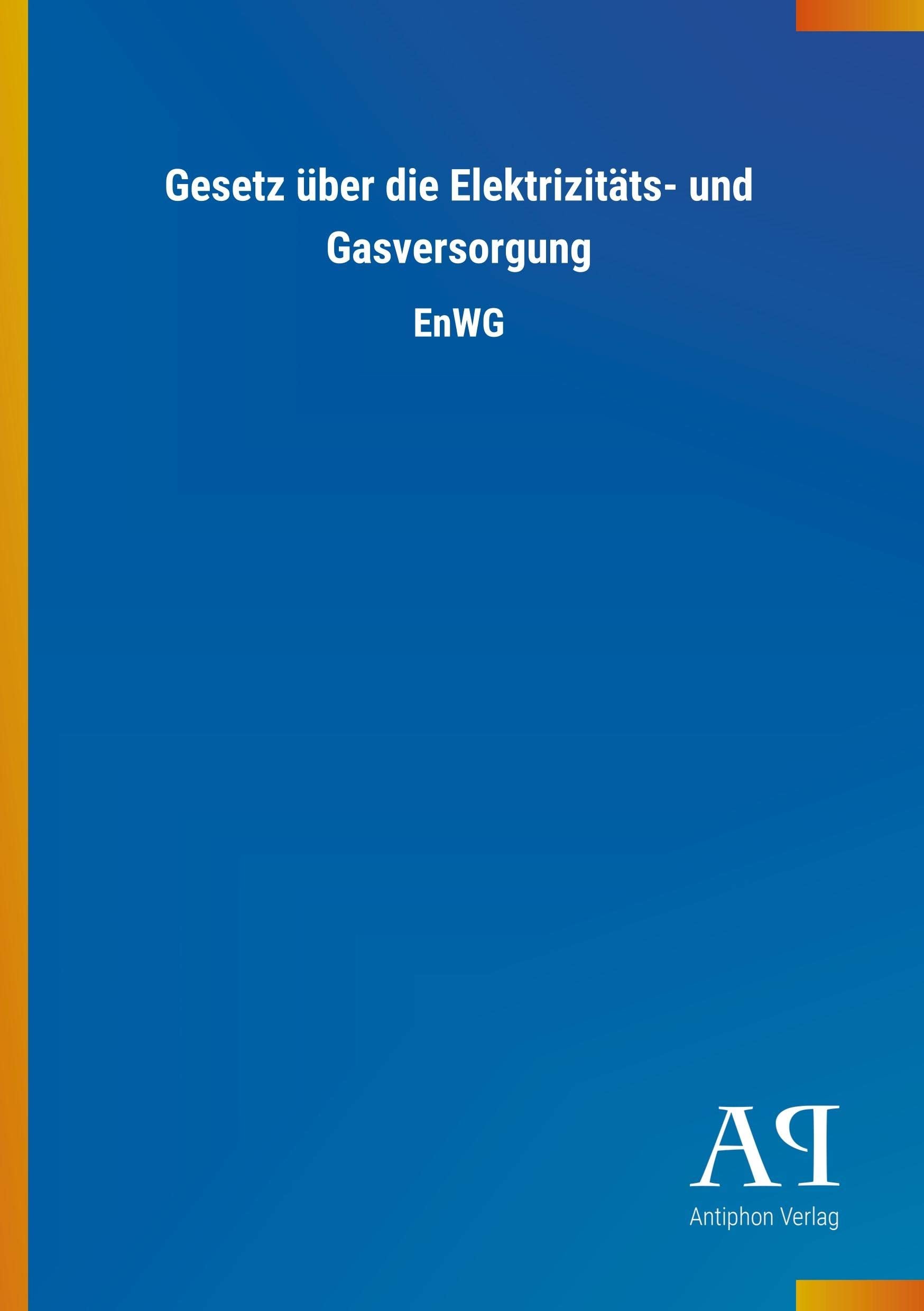 Gesetz über die Elektrizitäts- und Gasversorgung: EnWG Law