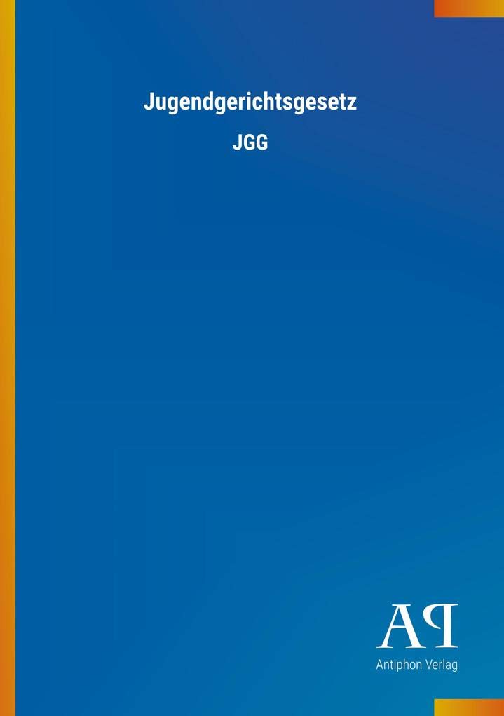 Product Image: Jugendgerichtsgesetz: JGG