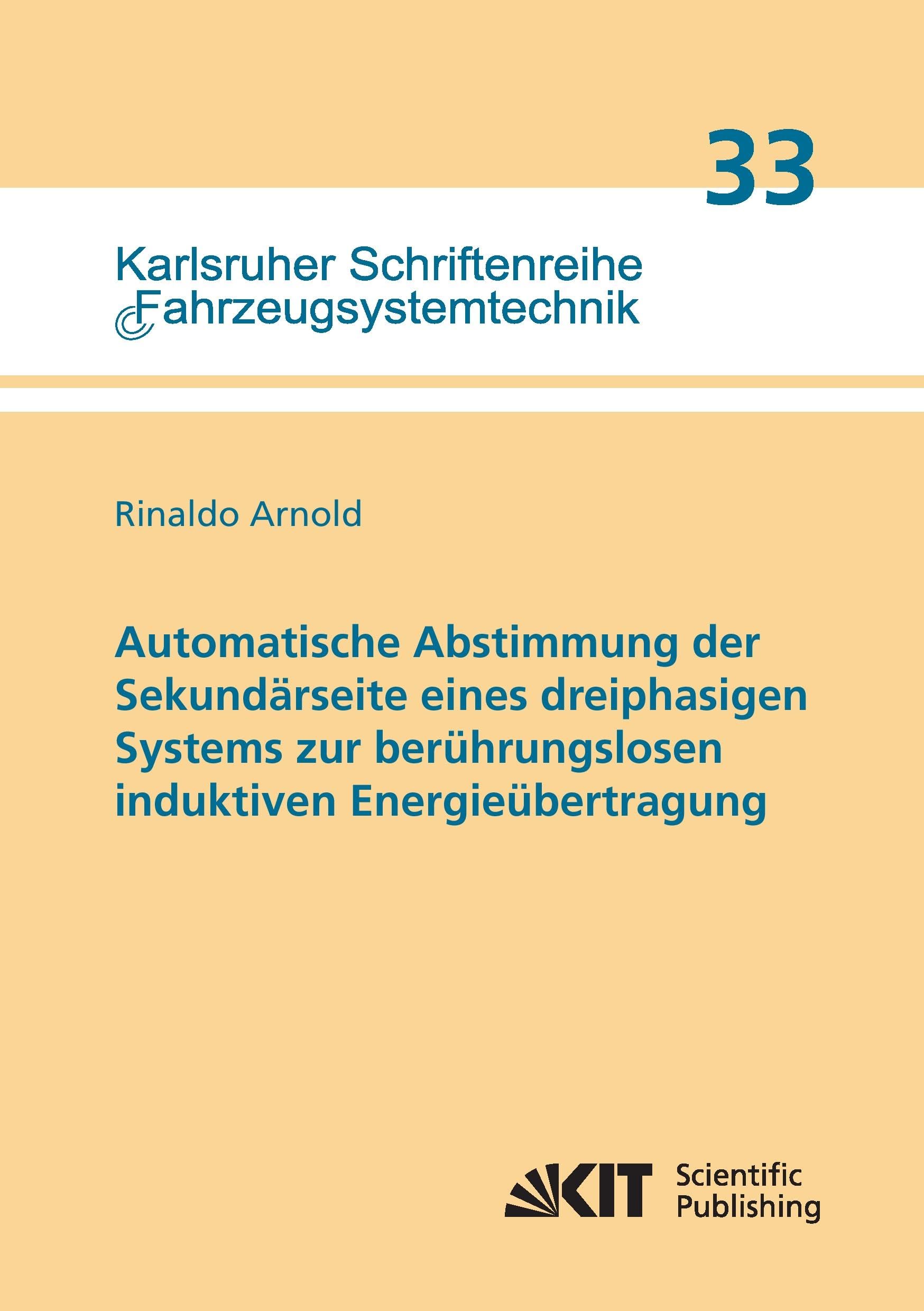 Automatische Abstimmung der Sekundärseite eines dreiphasigen Systems zur berührungslosen induktiven Energieübertragung Business & Technology