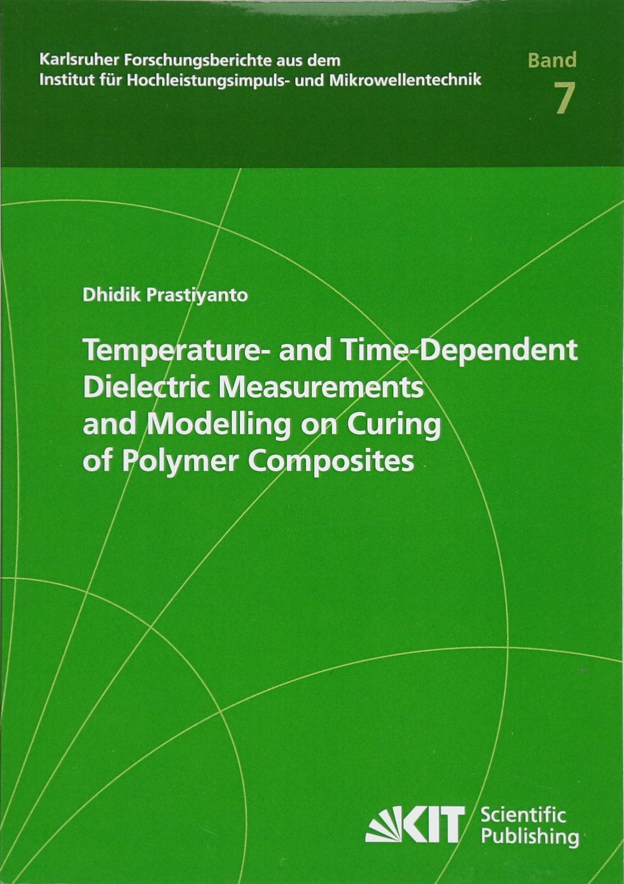 Temperature- and Time-Dependent Dielectric Measurements and Modelling on Curing of Polymer Composites Business & Technology
