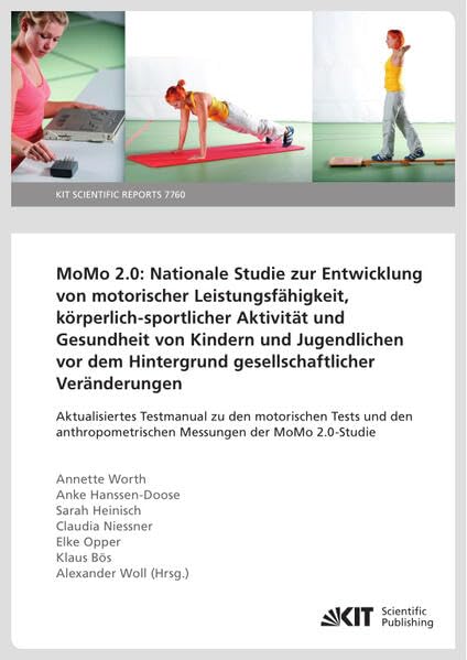 MoMo 2.0: Nationale Studie zur Entwicklung von motorischer Leistungsf¿gkeit, k¿rperlich-sportlicher Aktivit¿und Gesundheit von Kindern und Jugendlichen vor dem Hintergrund gesellschaftlicher Ver¿erungen Leisure & Fun