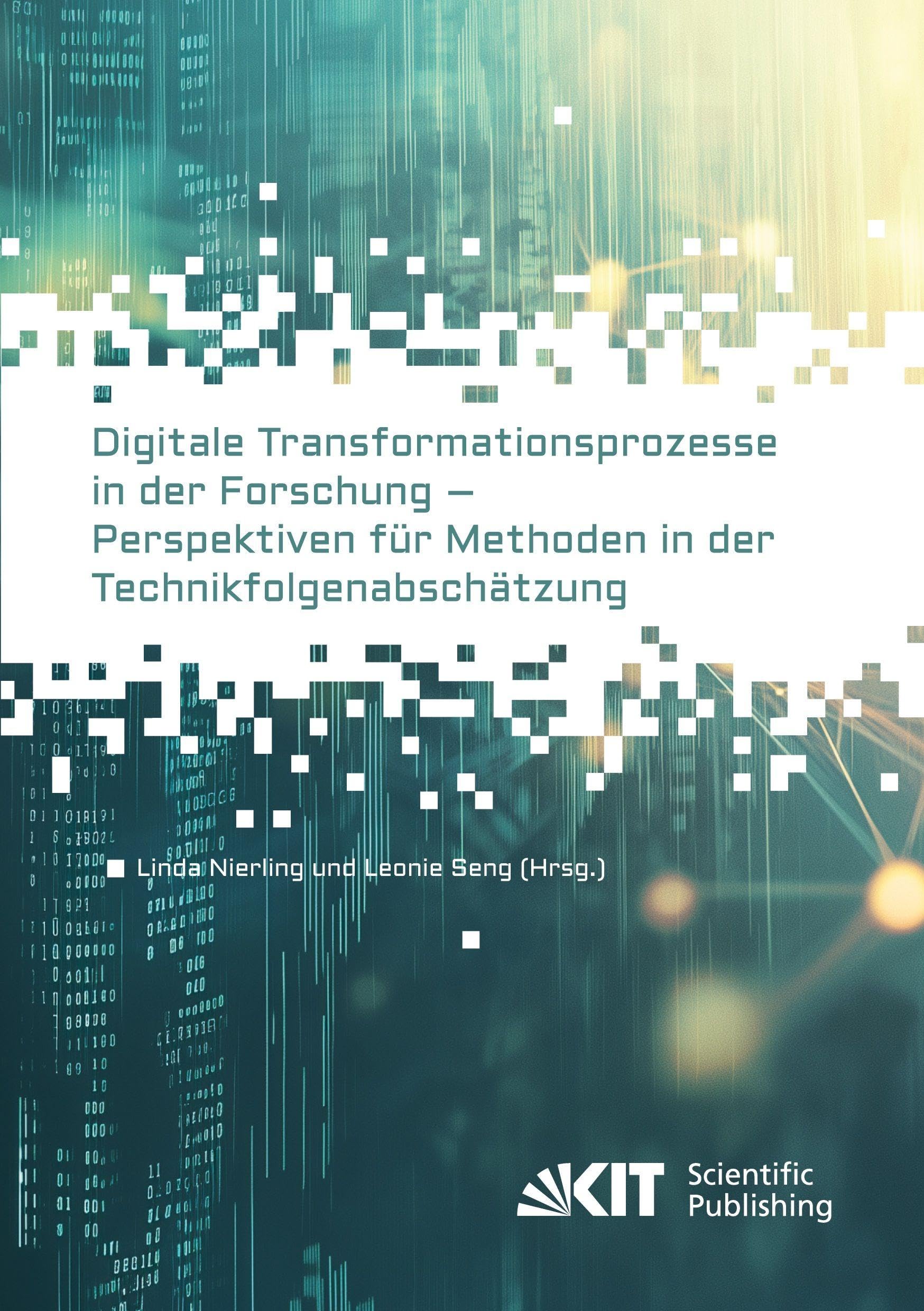 Digitale Transformationsprozesse in der Forschung - Perspektiven f¿r Methoden in der Technikfolgenabsch¿ung Law