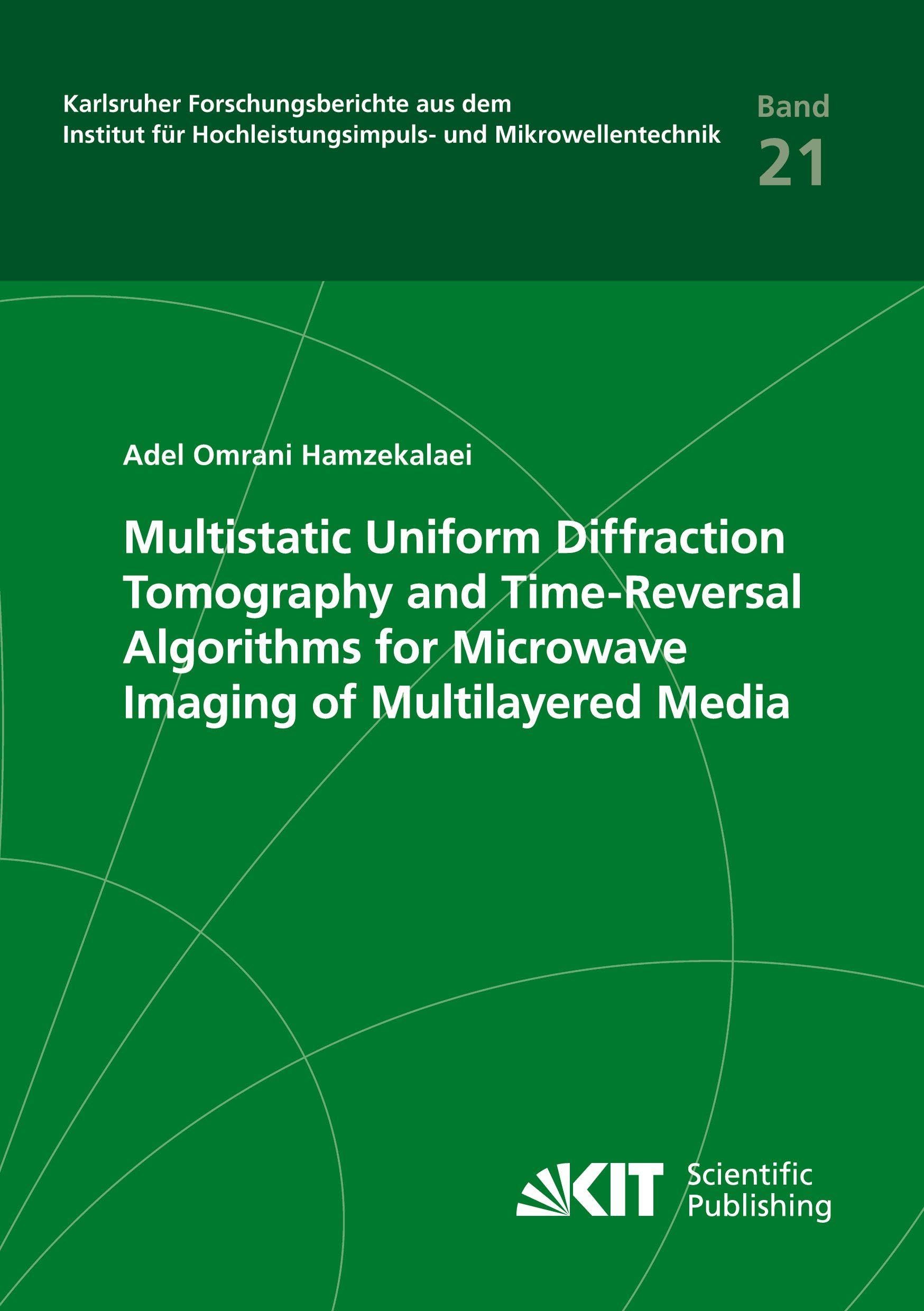 Multistatic Uniform Diffraction Tomography and Time-Reversal Algorithms for Microwave Imaging of Multilayered Media Computer Science