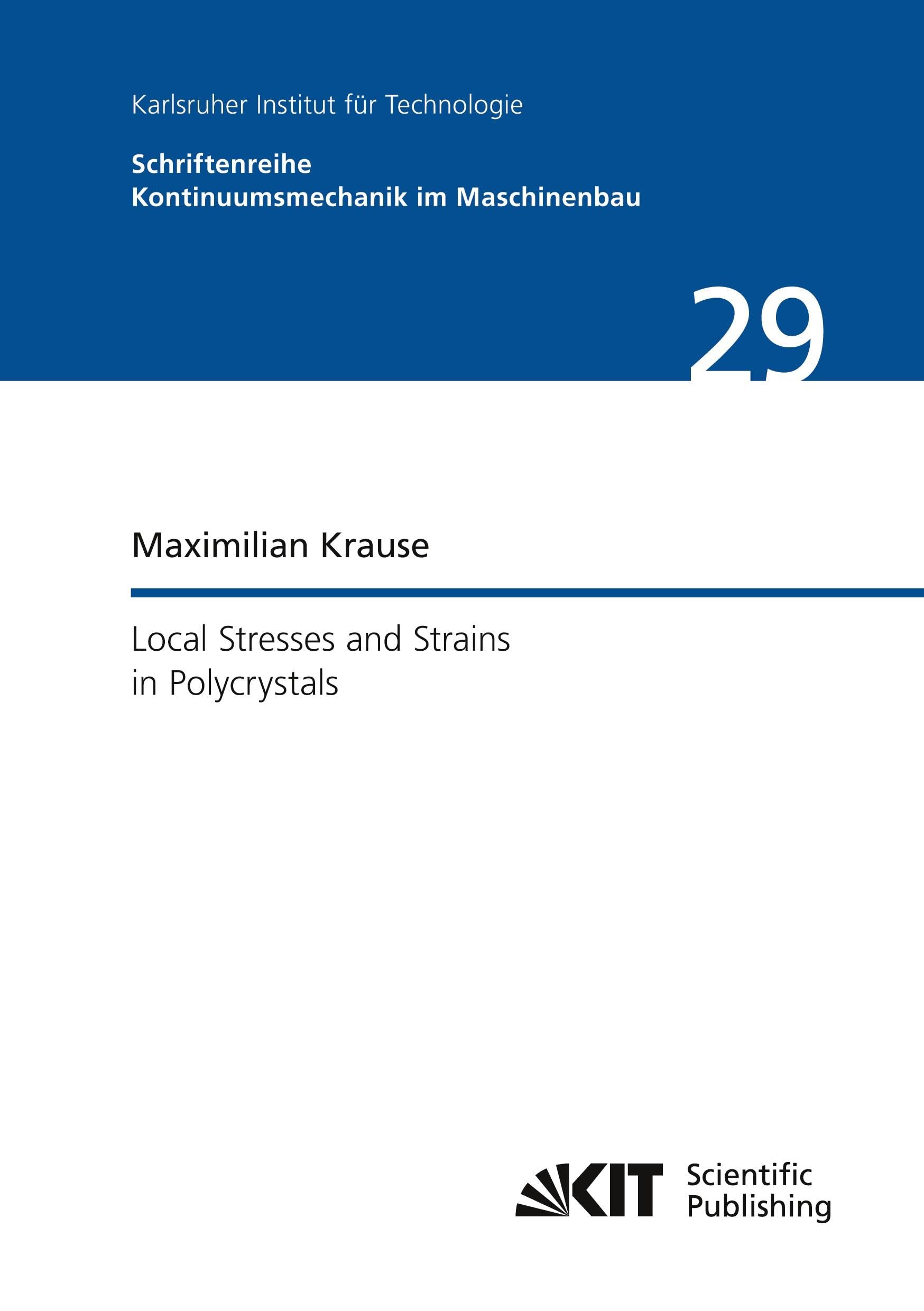 Local Stresses and Strains in Polycrystals Business & Technology