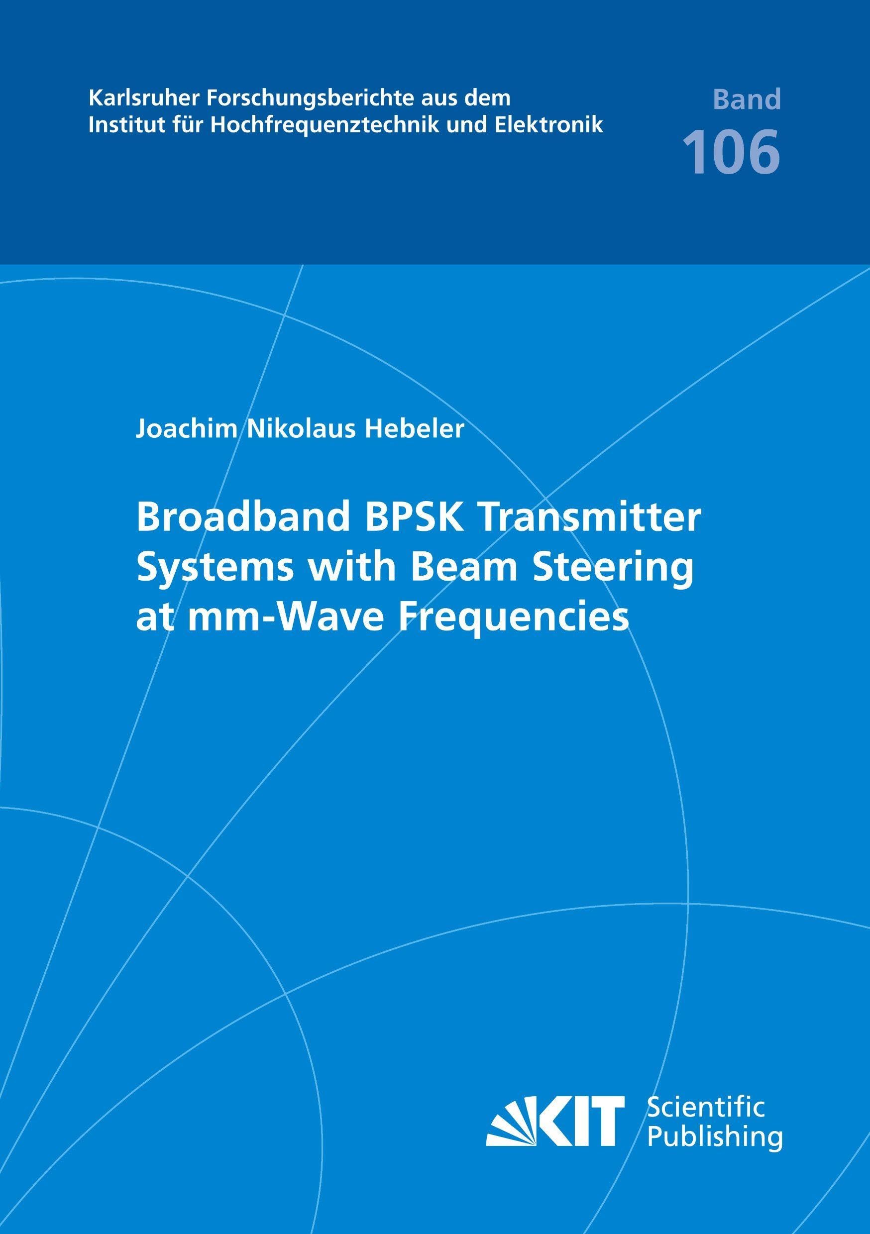 Broadband BPSK Transmitter Systems with Beam Steering at mm-Wave Frequencies Business & Technology
