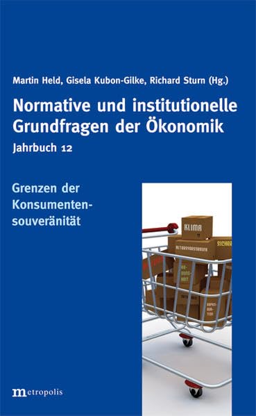 Jahrbuch Normative und institutionelle Grundfragen der Ökonomik / Die Grenzen der Konsumentensouveränität book